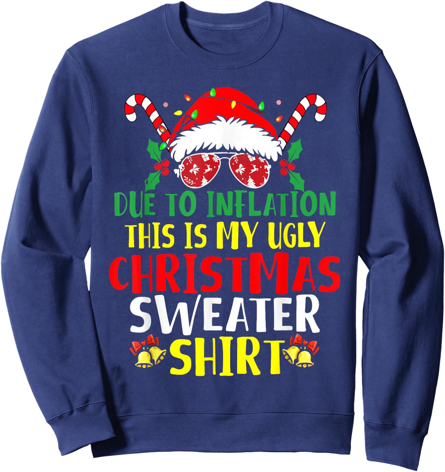 Funny Due To Inflation Ugly Christmas Sweaters Women Sweatshirt - Sweatshirt | Navy