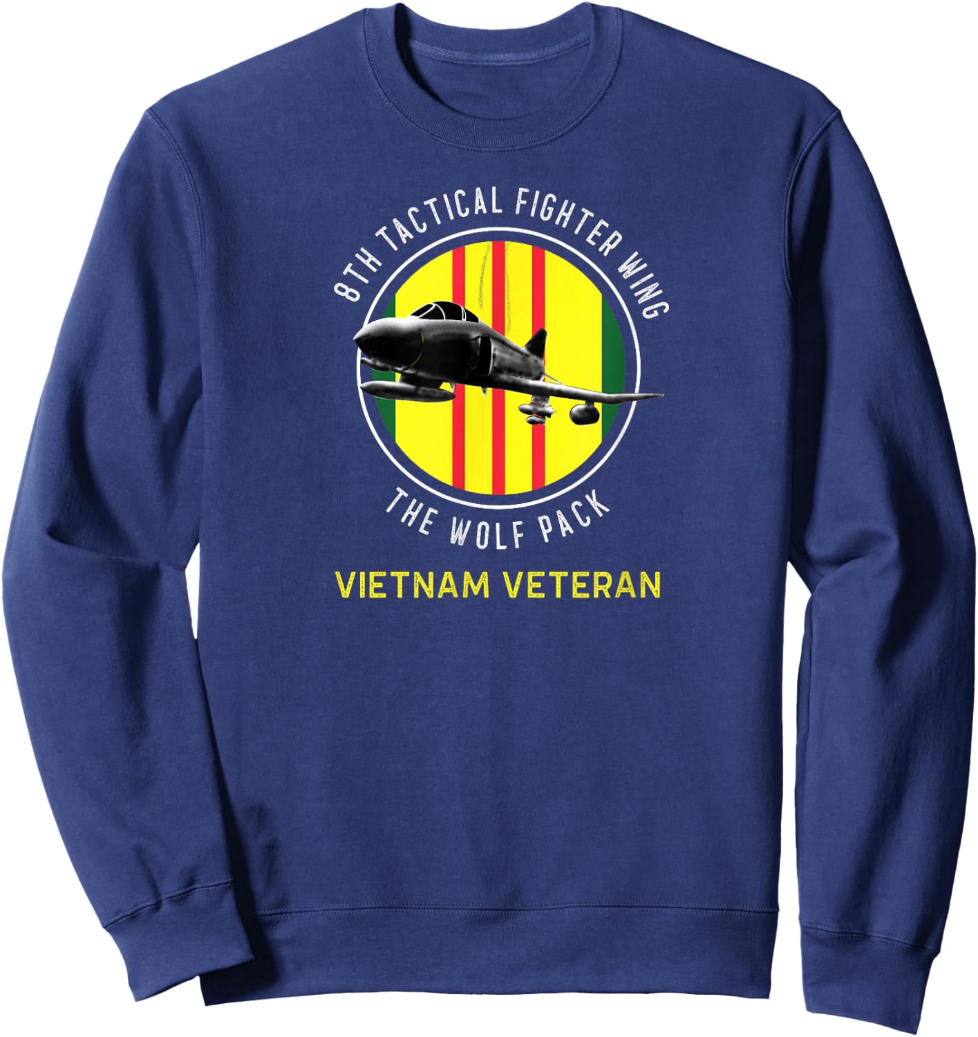 8th TAC Fighter Wing "Wolf Pack" Vietnam Veteran F-4 Sweatshirt - Sweatshirt | Navy