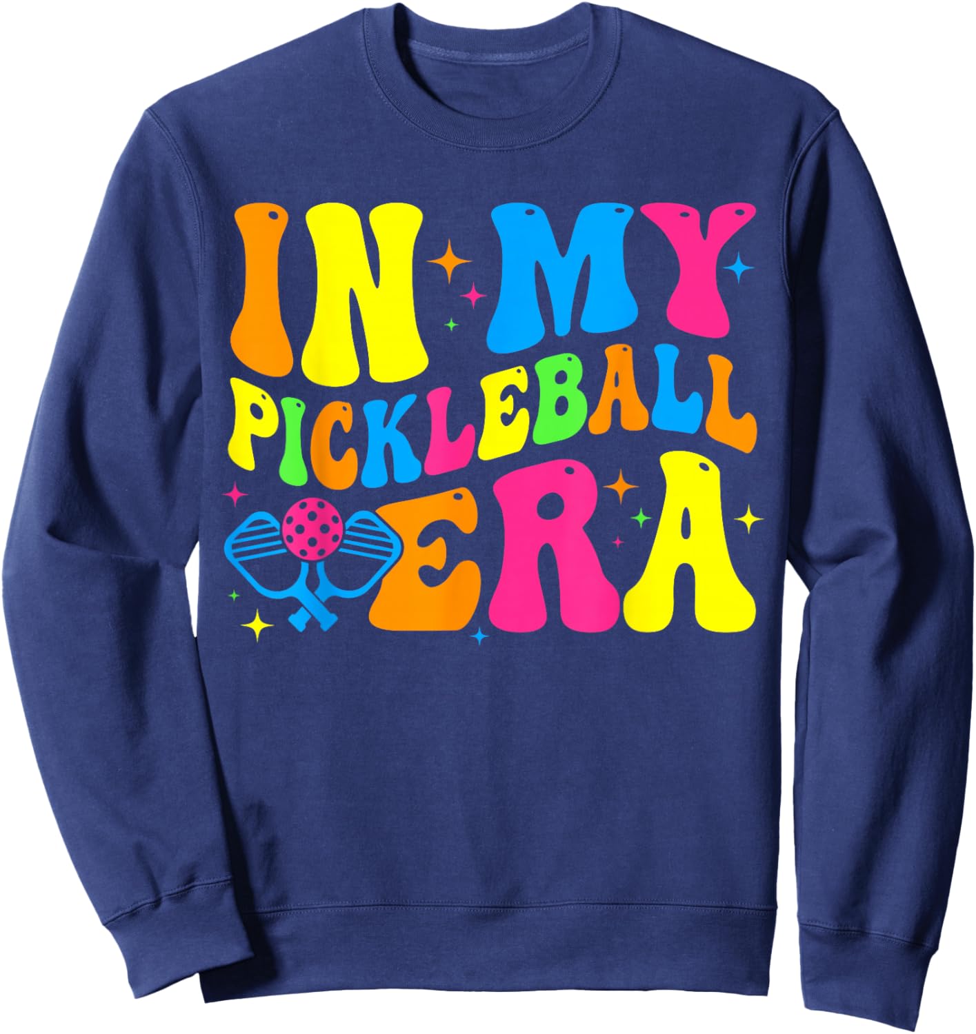 Retro Groovy In My Pickleball Era Funny Pickleball Player Sweatshirt - Sweatshirt | Navy