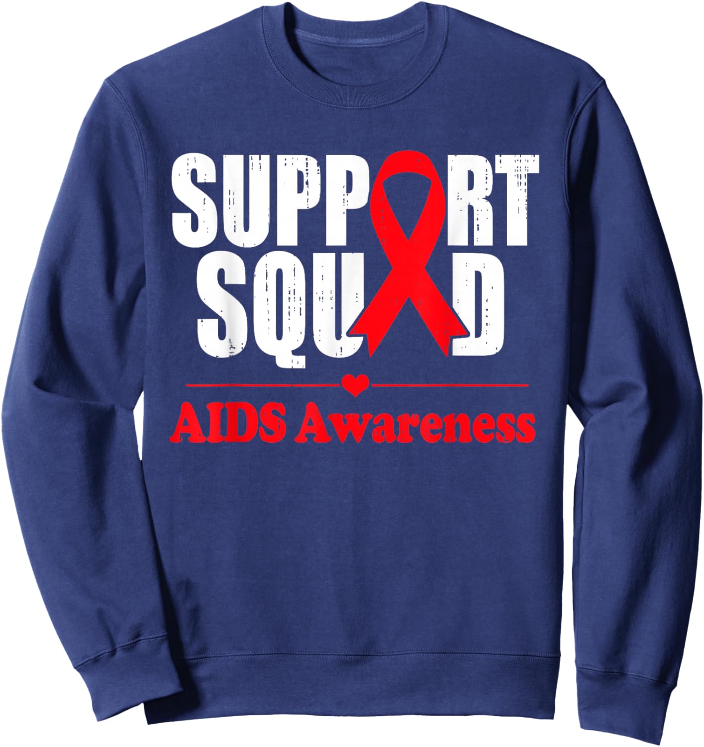 Aids Support Red Ribbon World Aids Day Hiv Aids Awareness Sweatshirt - Sweatshirt | Navy