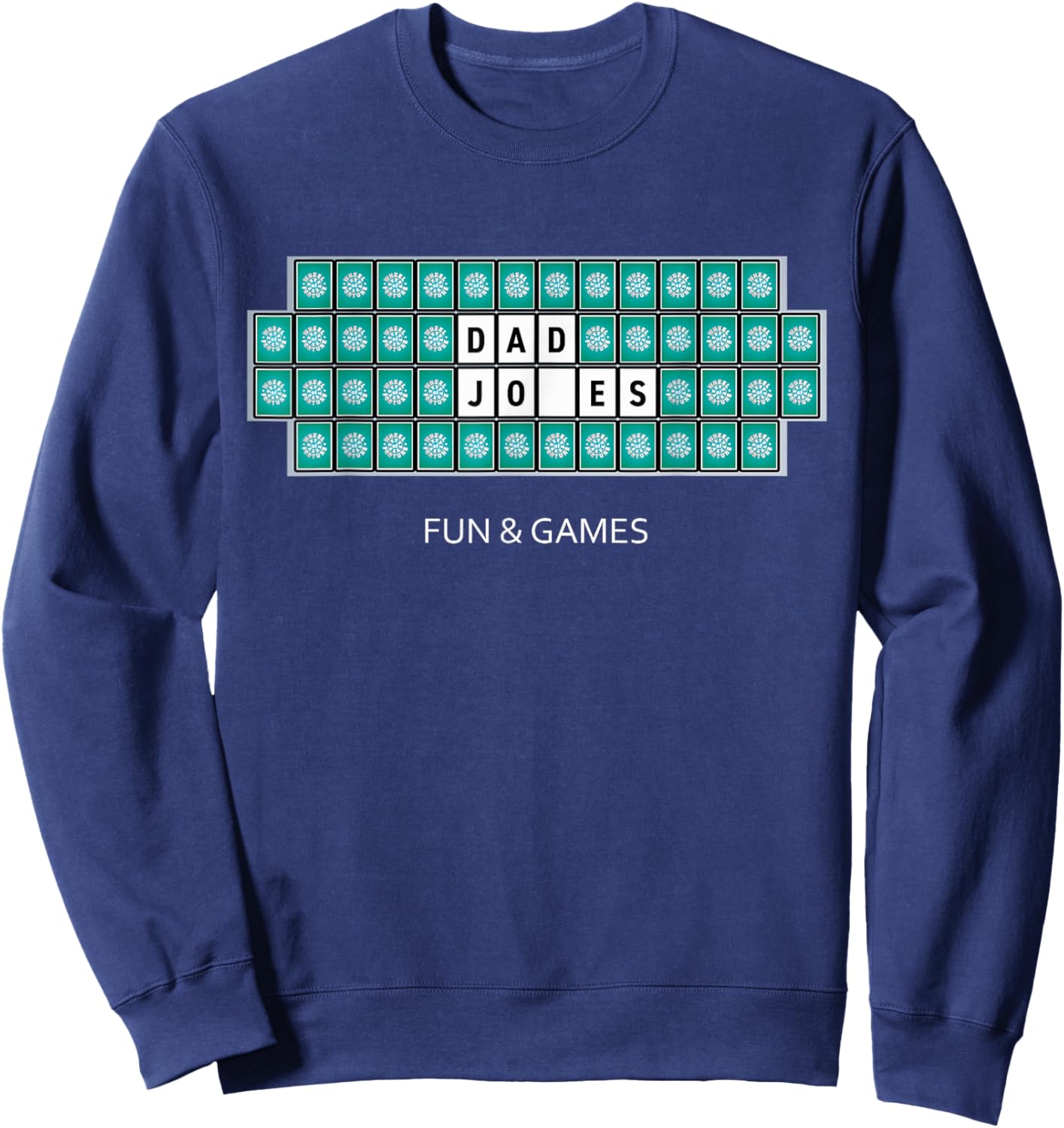 Wheel of Fortune Dad Jokes Father's Day Sweatshirt - Sweatshirt | Navy
