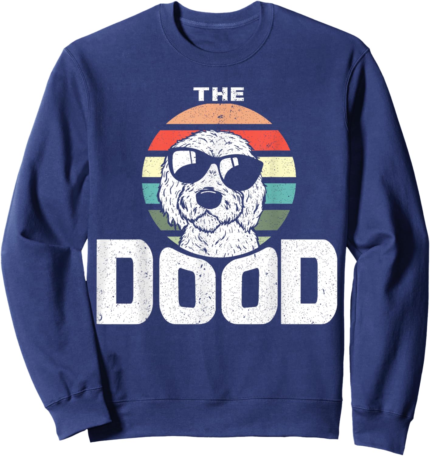 Retro The Dood Funny Goldendoodle Dog Lover Gift Her Men Women Girls Kids Sweatshirt - Sweatshirt | Navy