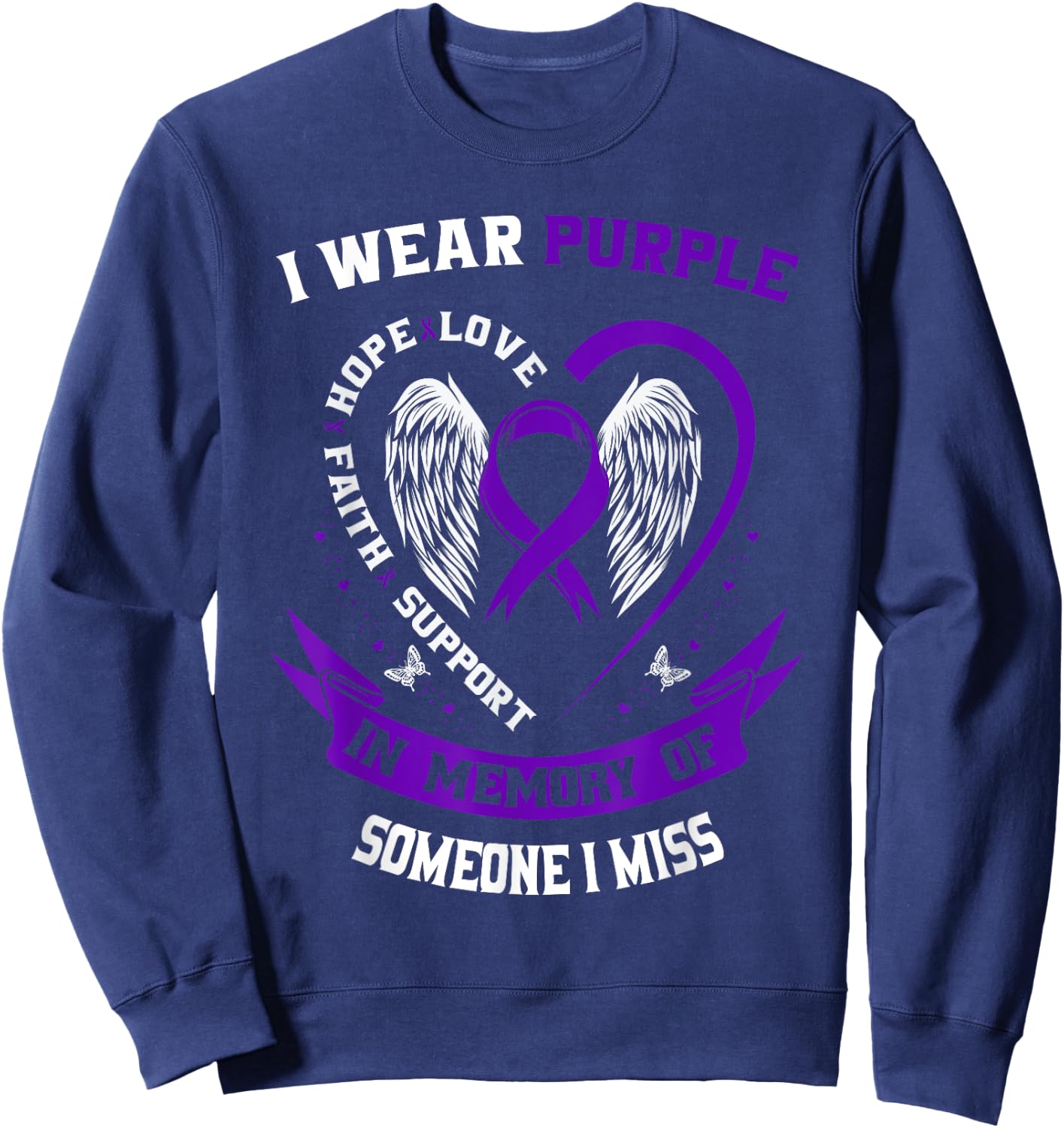 Pancreatic Cancer Awareness Shirt Someone I Miss Memorial Sweatshirt - Sweatshirt | Navy