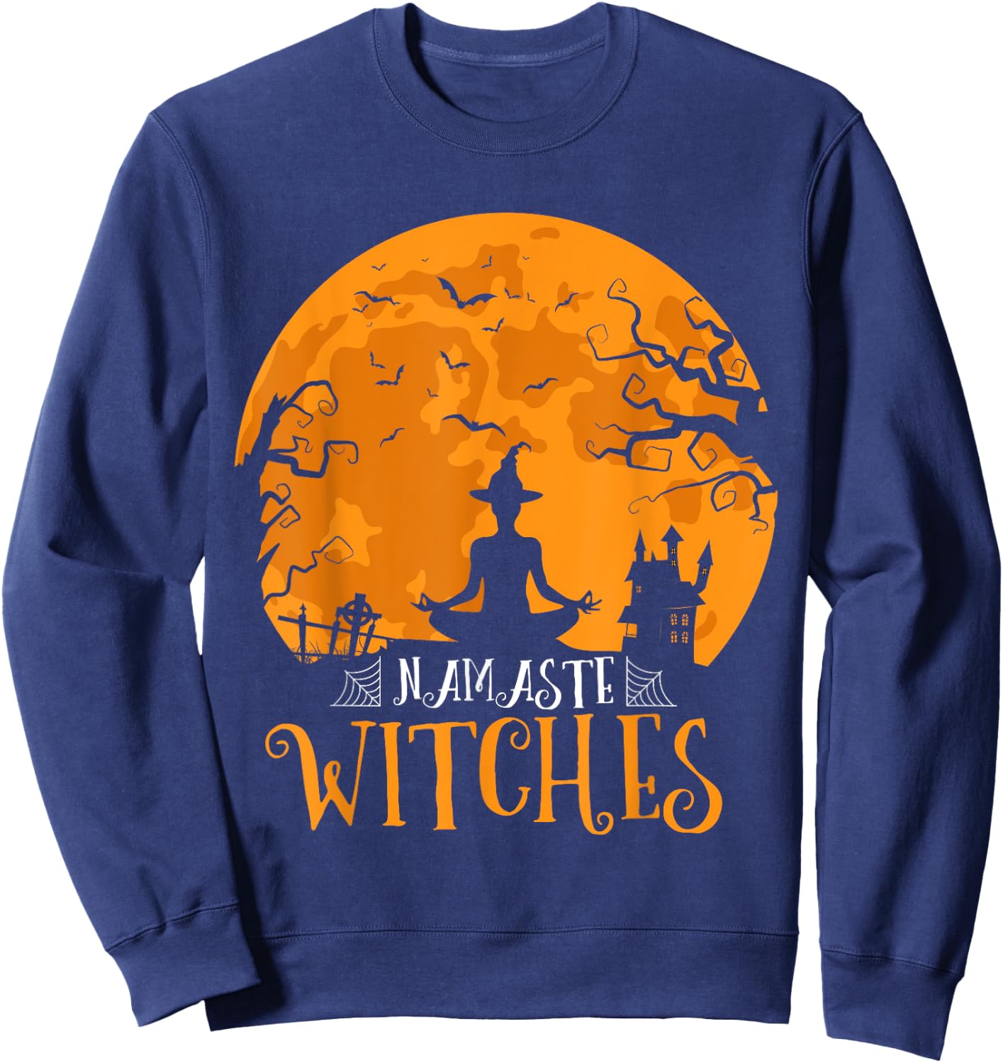 Namaste Witches Men Women Funny Halloween Yoga Lover Sweatshirt - Sweatshirt | Navy