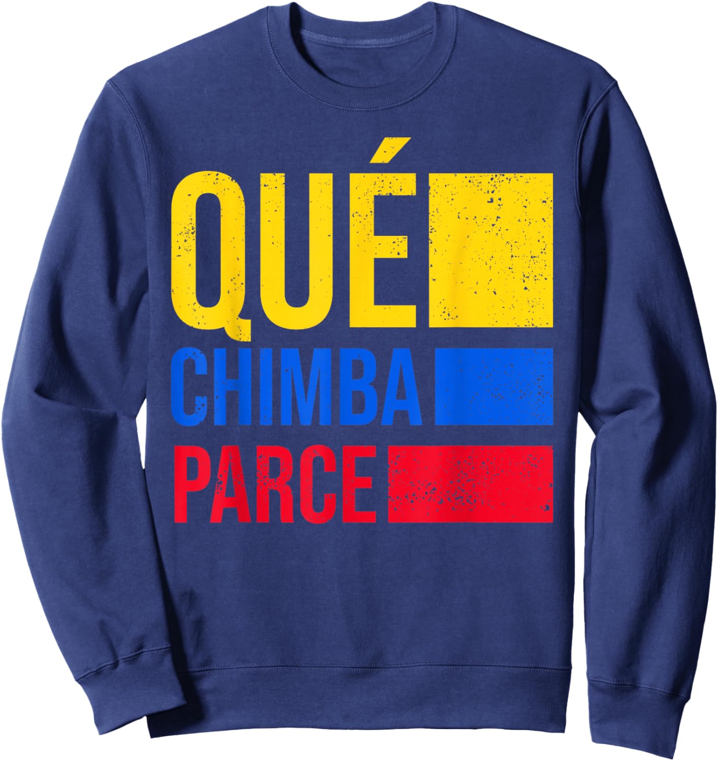 Qué Chimba Parce Colombia Flag Retro Vintage Colombian Slang Sweatshirt - Sweatshirt | Navy