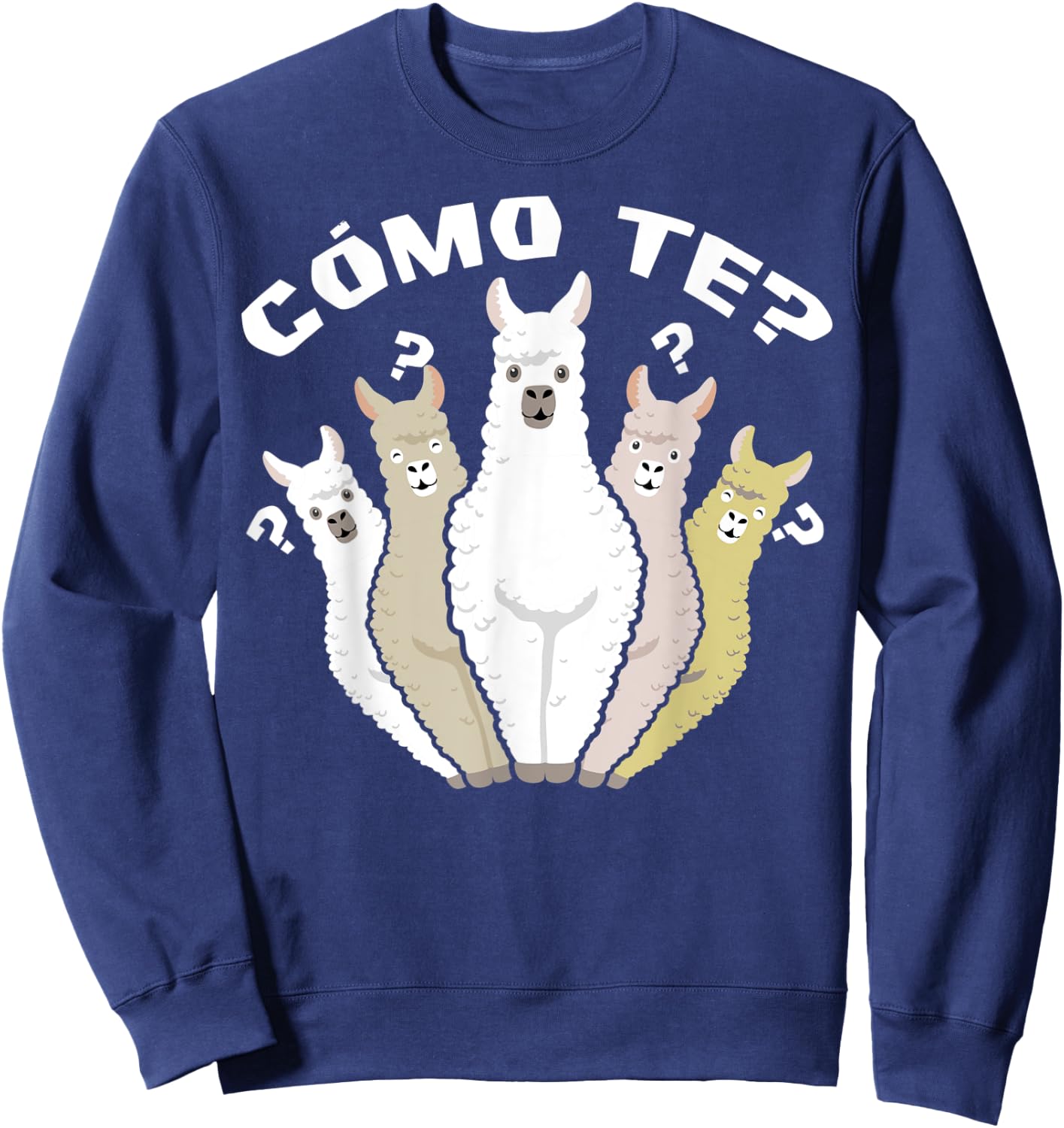 Funny Spanish gift, Como Te Llama, Llama design Sweatshirt - Sweatshirt | Navy