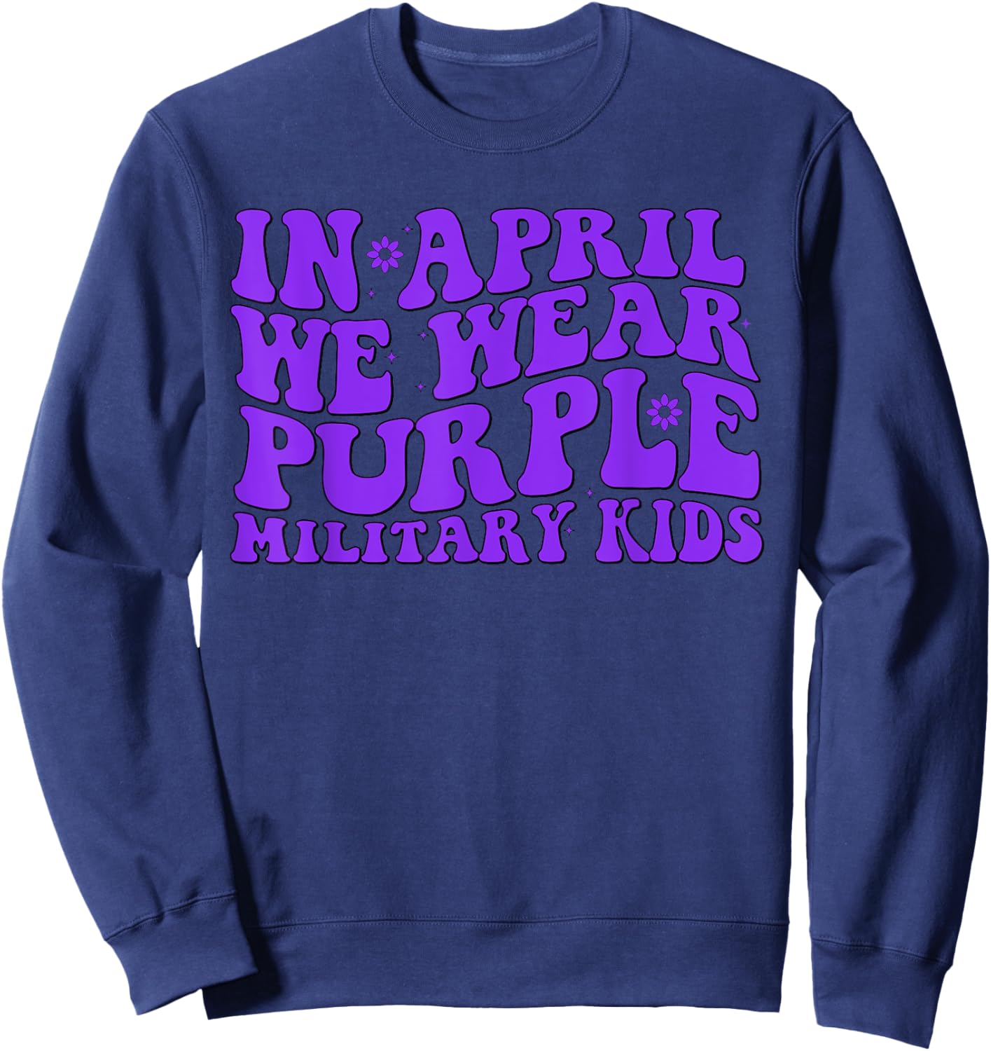 In April we wear purple Up for Military Kids Month Military Sweatshirt - Sweatshirt | Navy