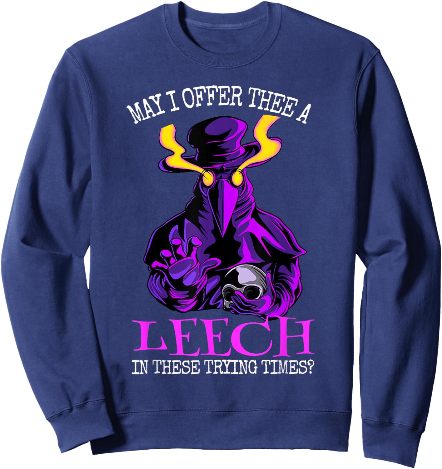 plague doctor Middle Age Medicines Sweatshirt - Sweatshirt | Navy