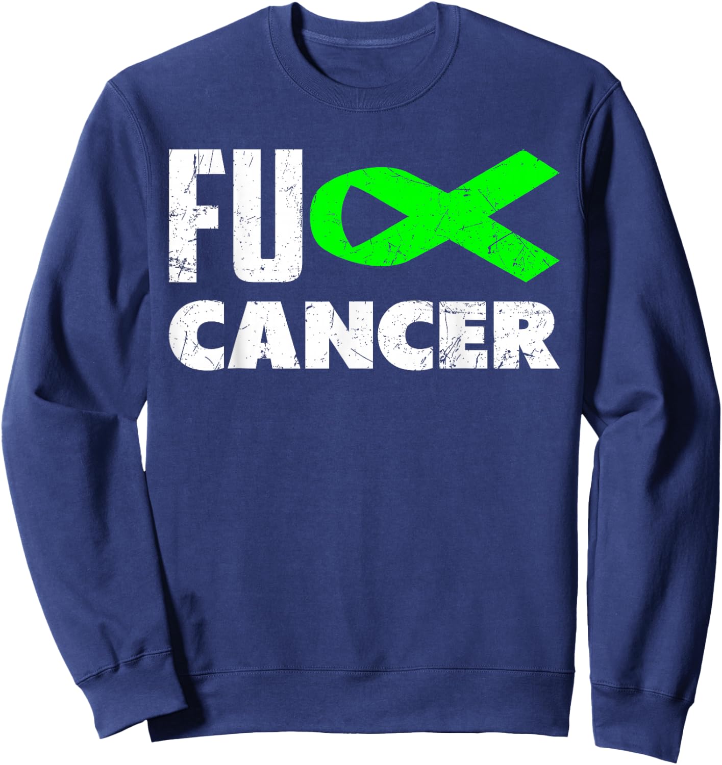 Fuck Cancer Lime Green Ribbon Non-Hodgkin Lymphoma Awareness Sweatshirt - Sweatshirt | Navy