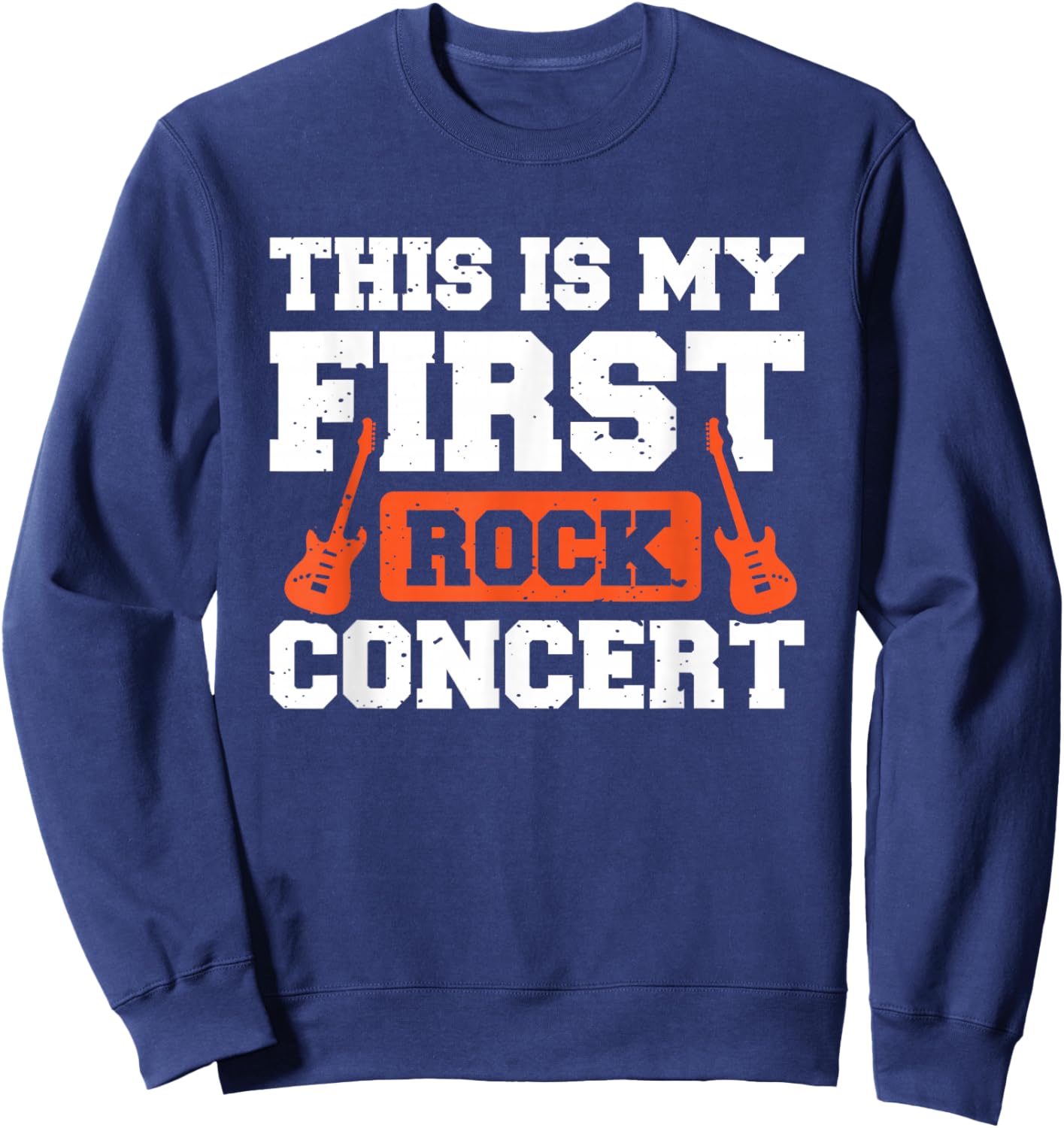 This Is My First Rock Concert Sweatshirt - Sweatshirt | Navy