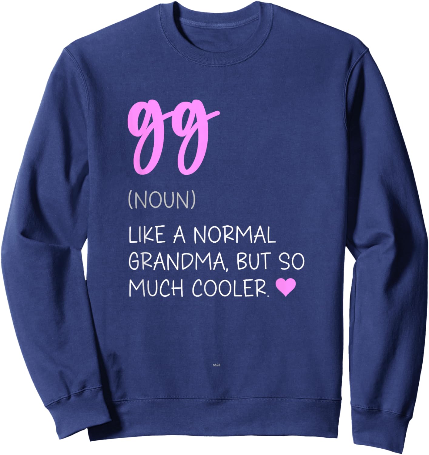 GG Definition Cute Mother's Day Noun Sweatshirt - Sweatshirt | Navy
