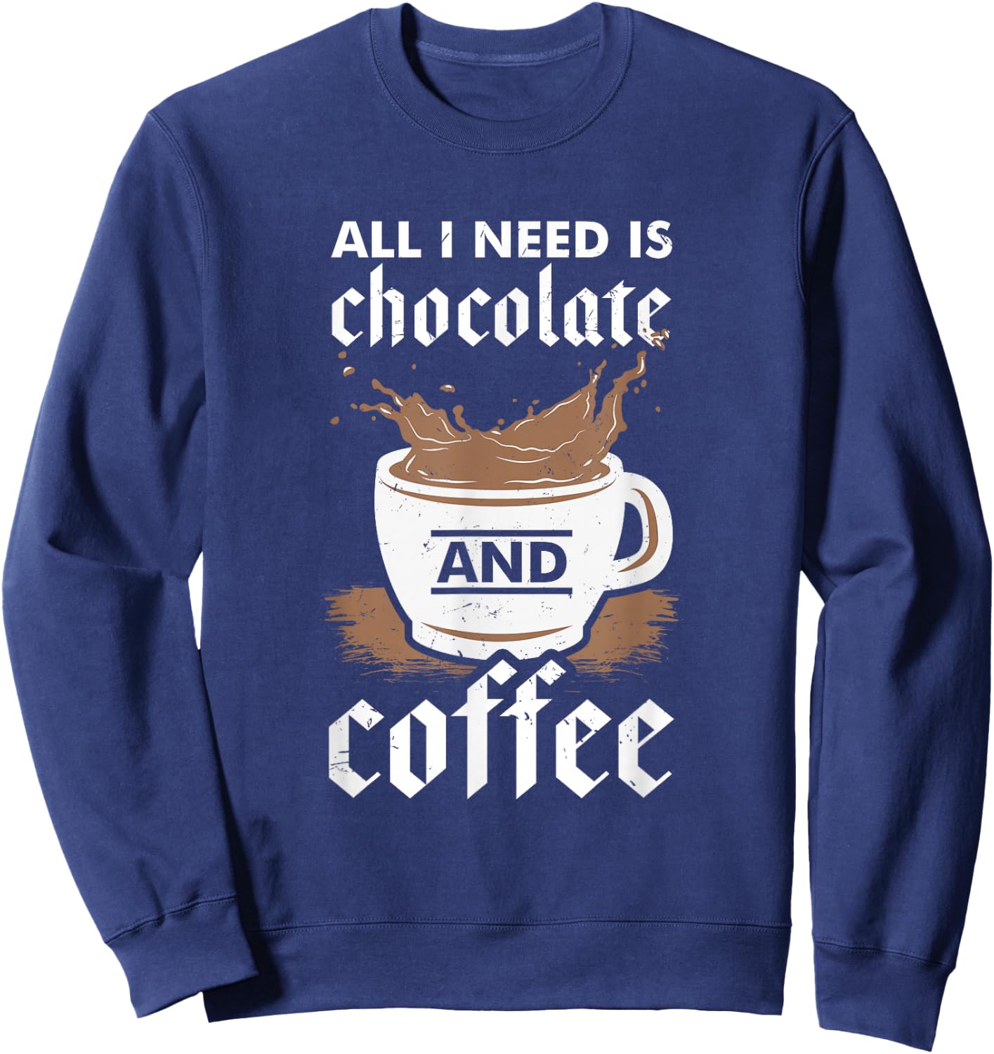 I Love Chocolate And Coffee Design Sweatshirt - Sweatshirt | Navy