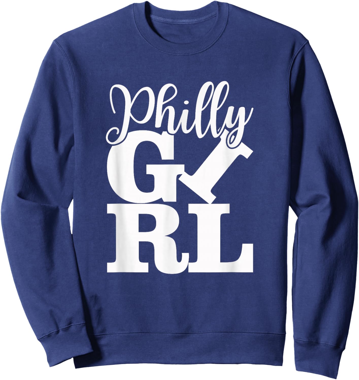 Philly Girl Philadelphia Home Town Pride Philly Jawn Sweatshirt - Sweatshirt | Navy
