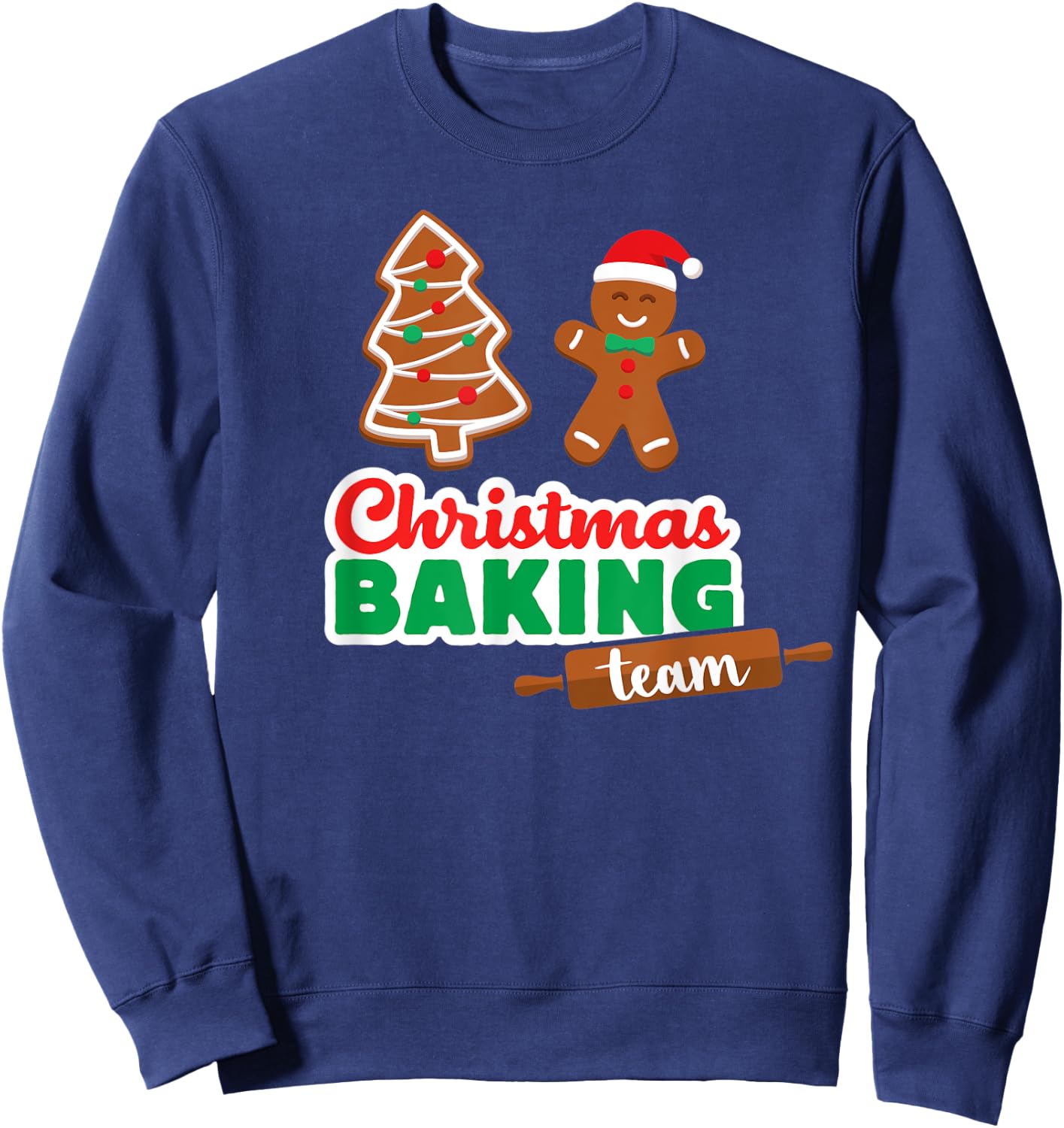 Christmas Baking Team T Shirt Funny Xmas Cookies Matching Sweatshirt - Sweatshirt | Navy