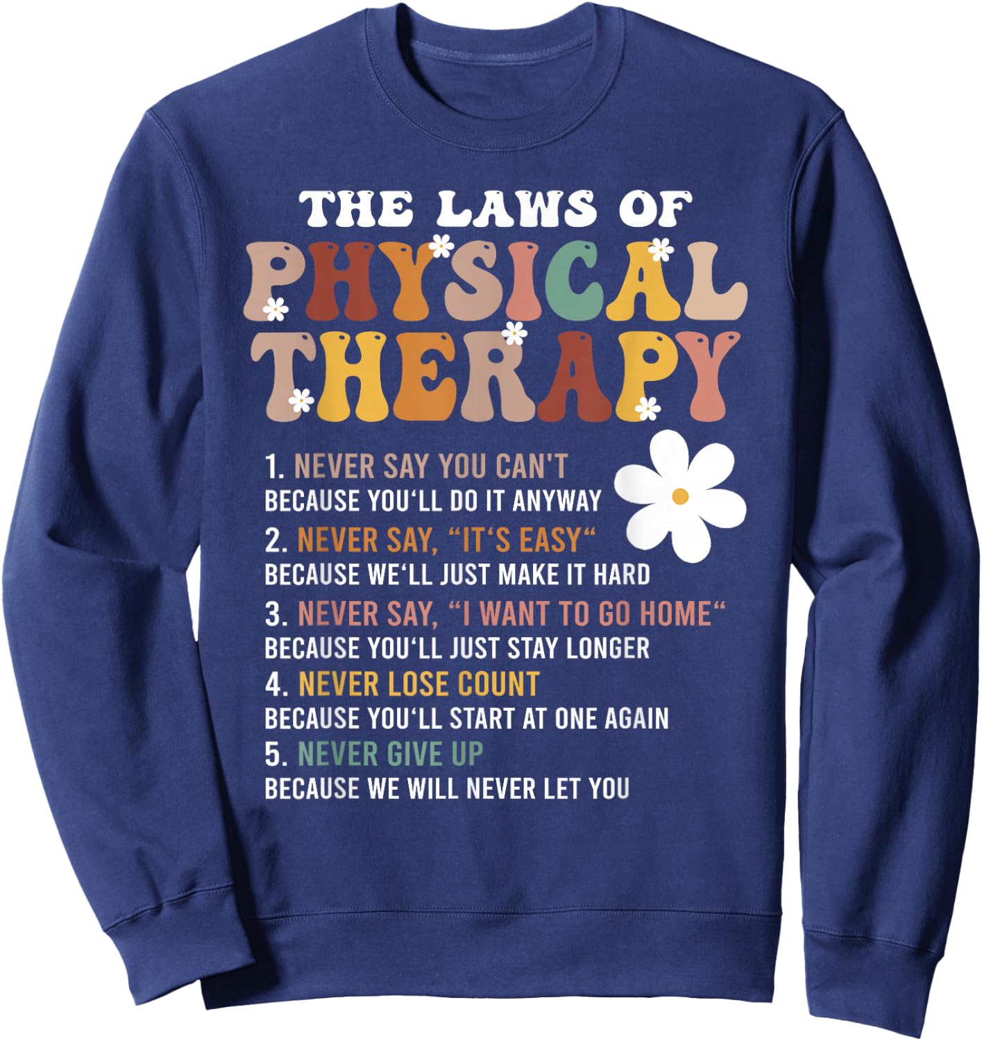 The Laws Of Physical Therapy – Physical Therapist Sweatshirt - Sweatshirt | Navy