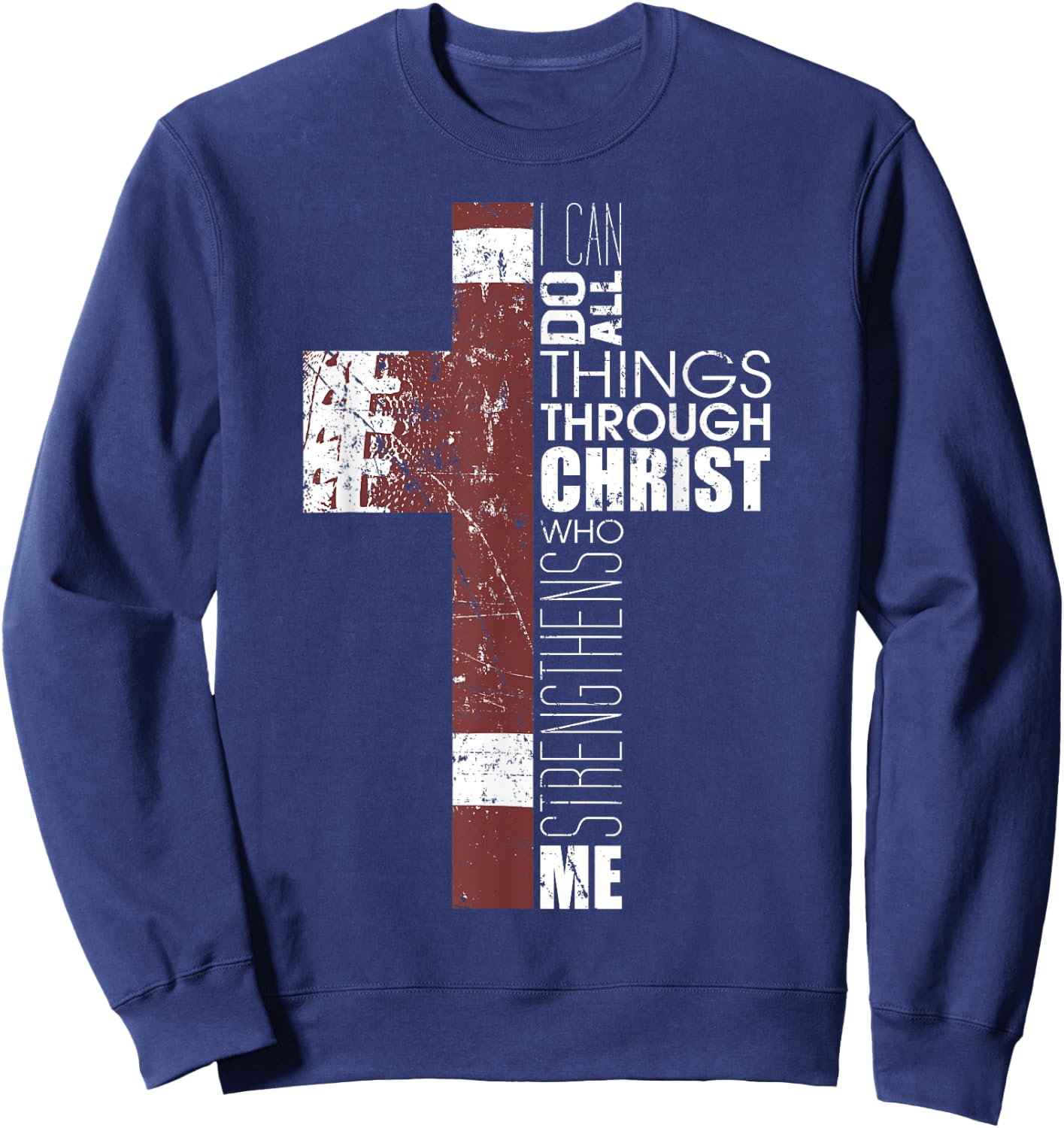 Christian Football Verse I Can Do All Things Through Christ Sweatshirt - Sweatshirt | Navy