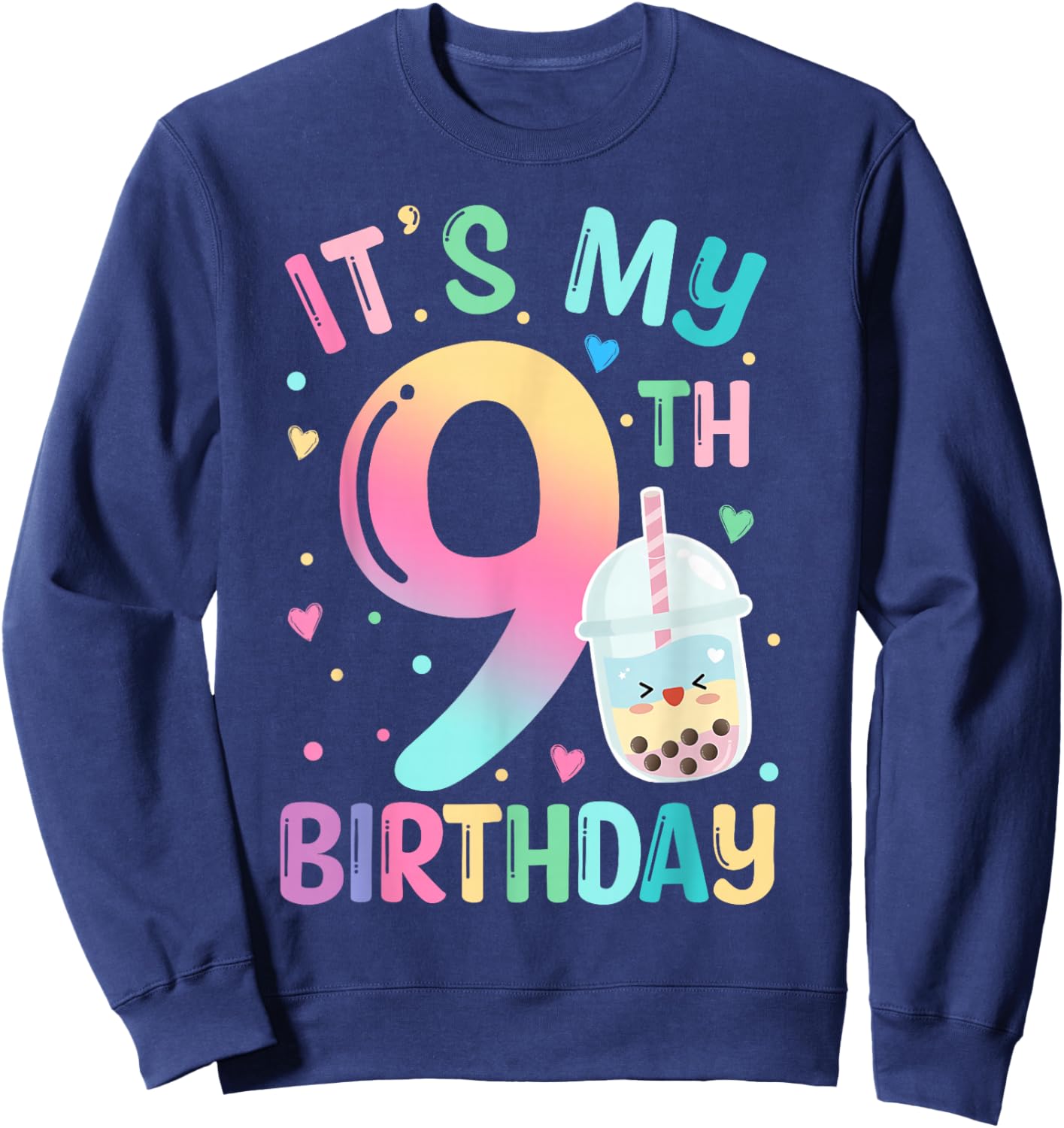 It's My 9th Birthday Bubble Boba Tea Party 9 Year Old Girl Sweatshirt - Sweatshirt | Navy