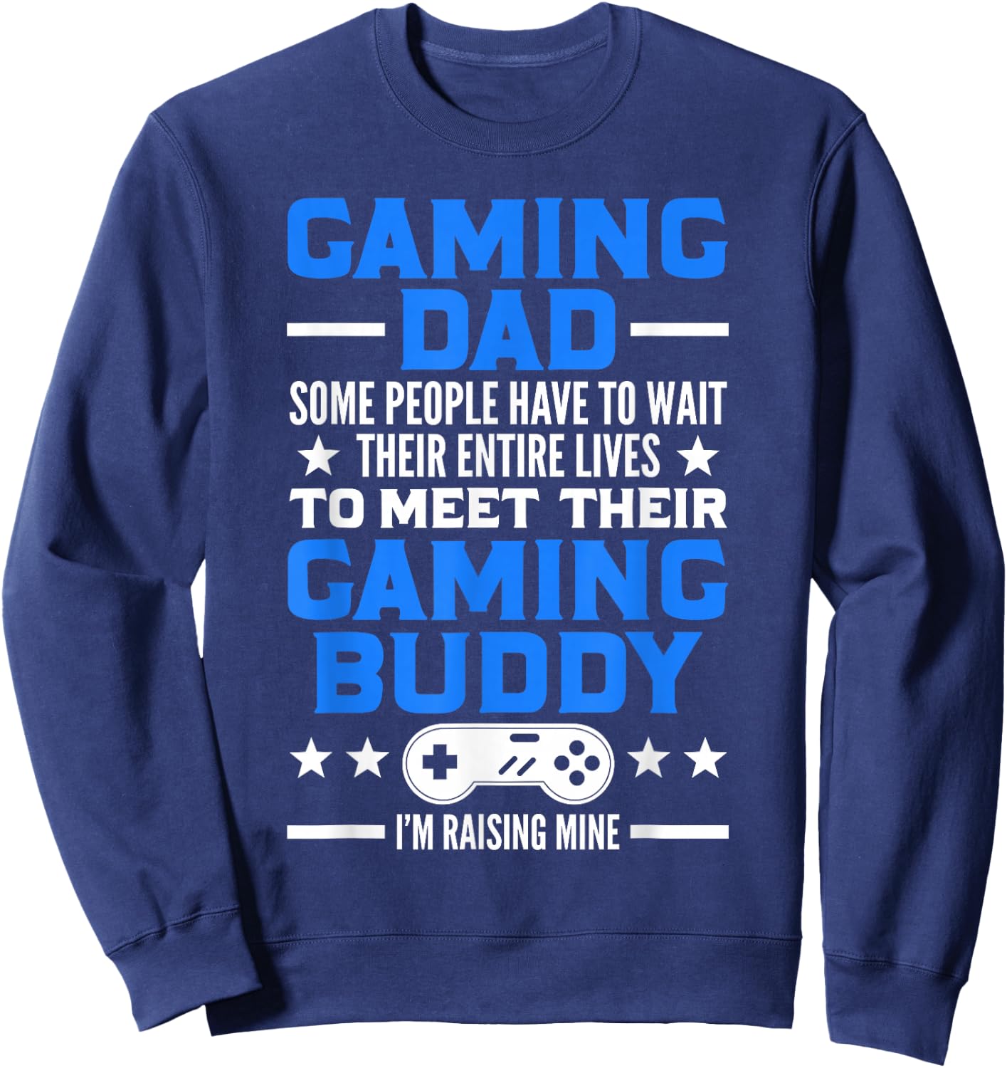 Gamer Video Games Gaming Dad Gaming Sweatshirt - Sweatshirt | Navy