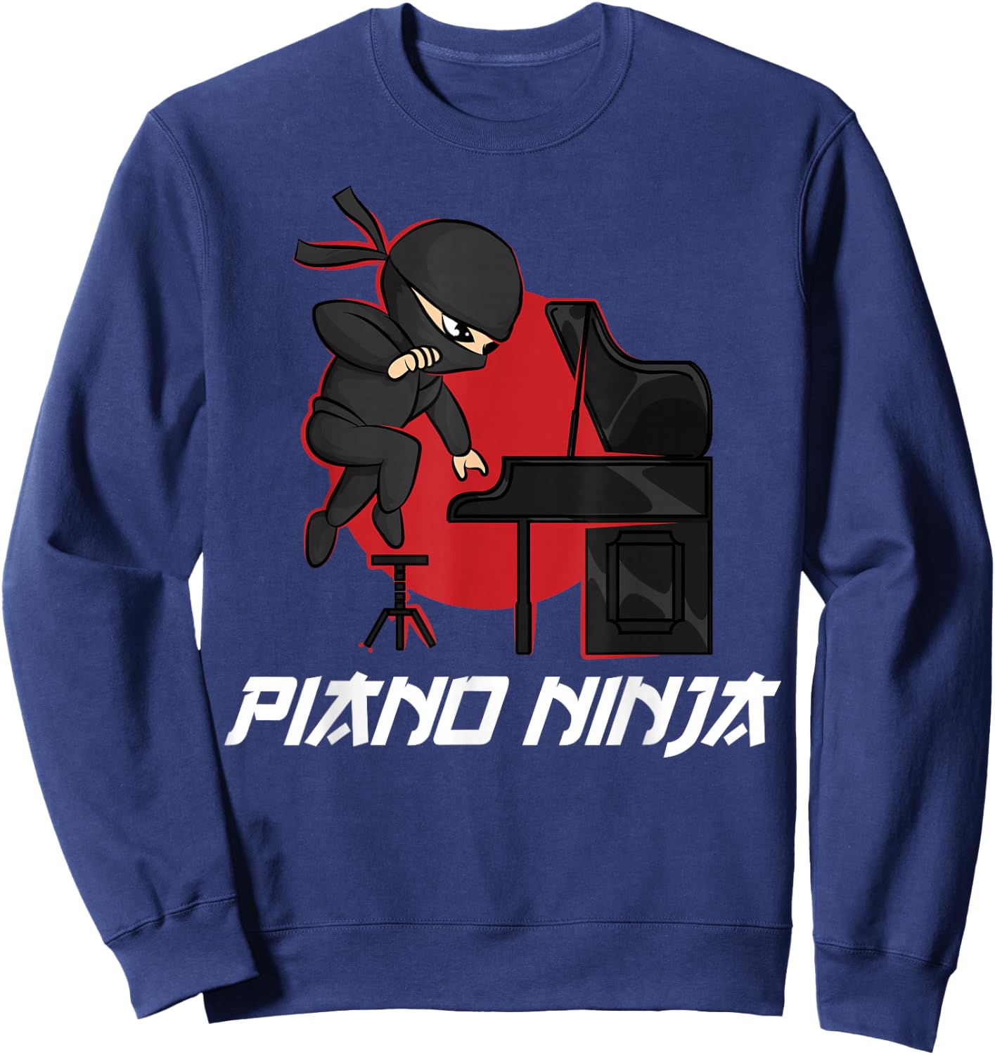 Funny Piano Player Gift Men Women Boys Girls Ninja Lovers Sweatshirt - Sweatshirt | Navy