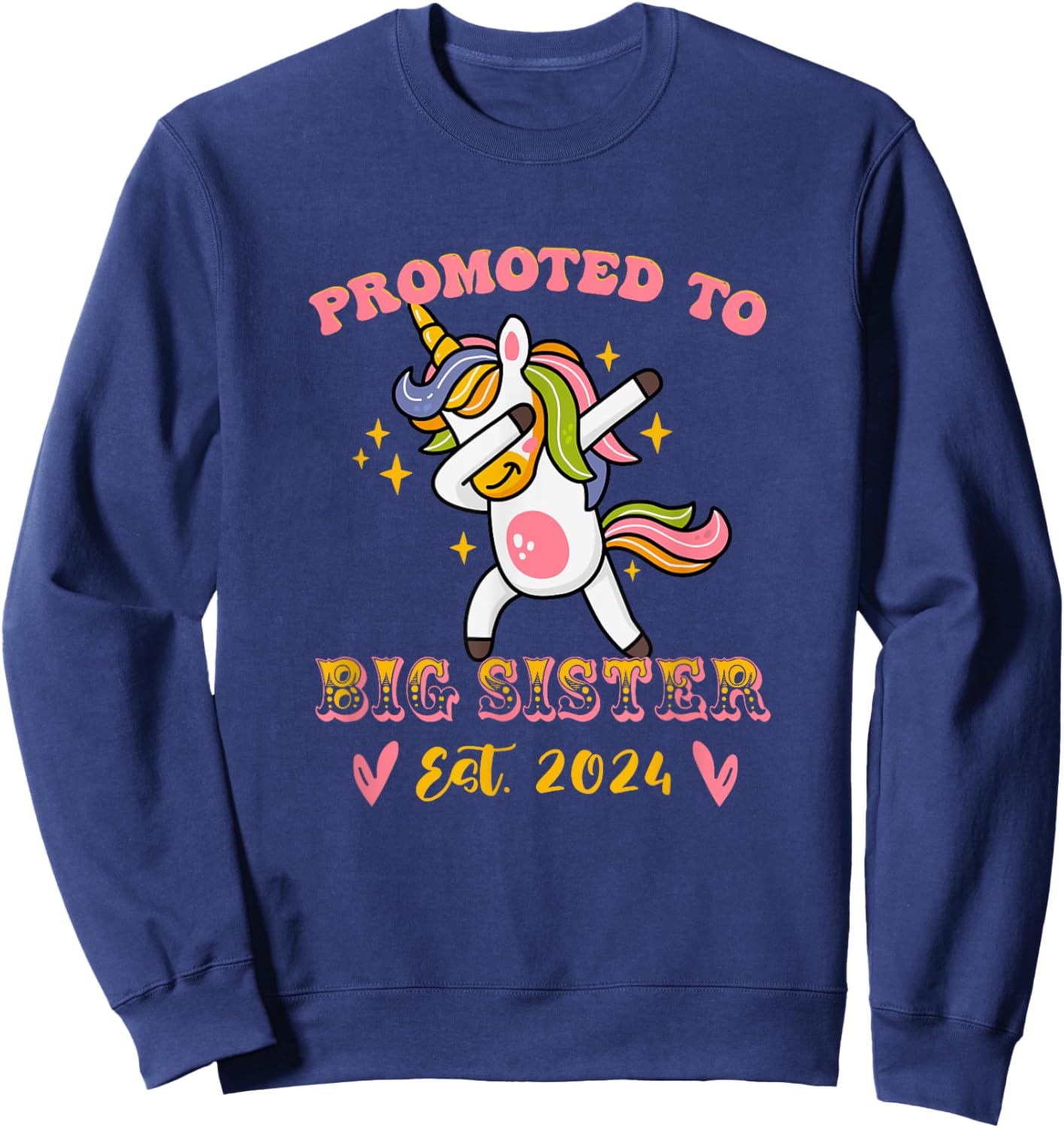 Promoted to big sister est. 2024 for pregnancy announcement Sweatshirt - Sweatshirt | Navy