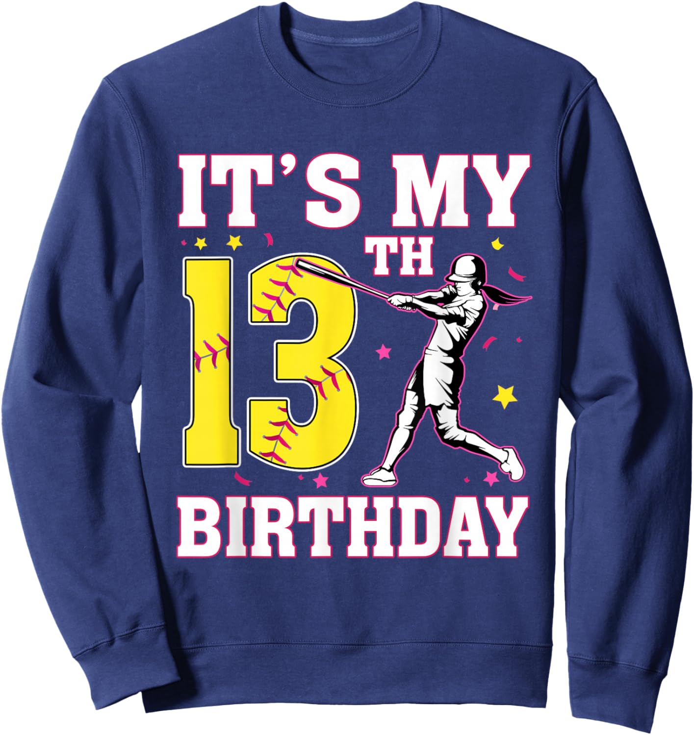 It's My 13th Birthday Softball Player Girl 13 Years Old Sweatshirt - Sweatshirt | Navy