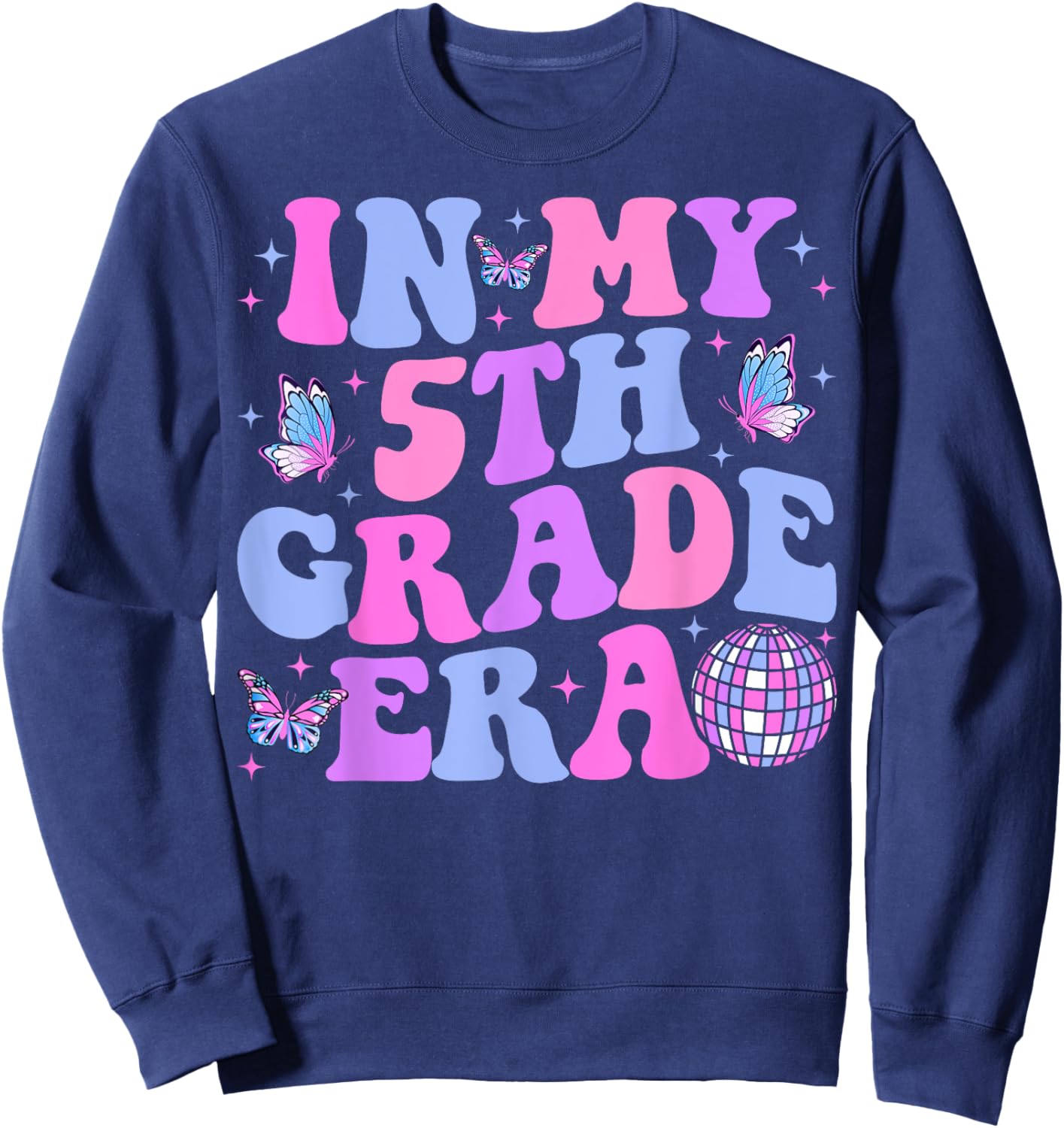 In My 5th Grade Era Back To School Fifth Grade Teacher Sweatshirt - Sweatshirt | Navy