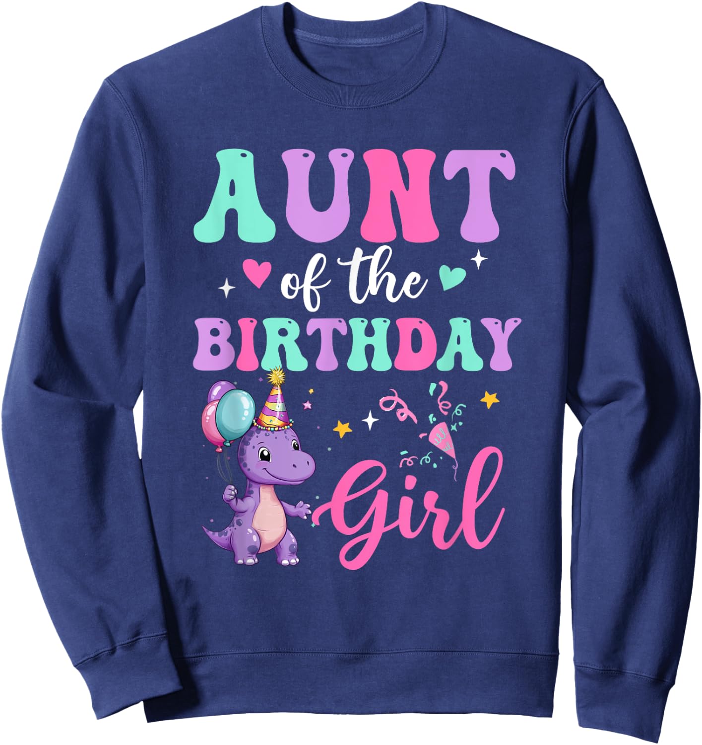 Aunt Of The Birthday For Girl Dinosaur T-Rex Party Family Sweatshirt - Sweatshirt | Navy