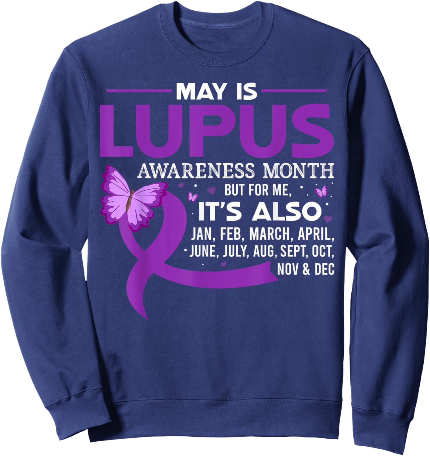May is Lupus Awareness Month Butterfly Purple Ribbon Support Sweatshirt - Sweatshirt | Navy
