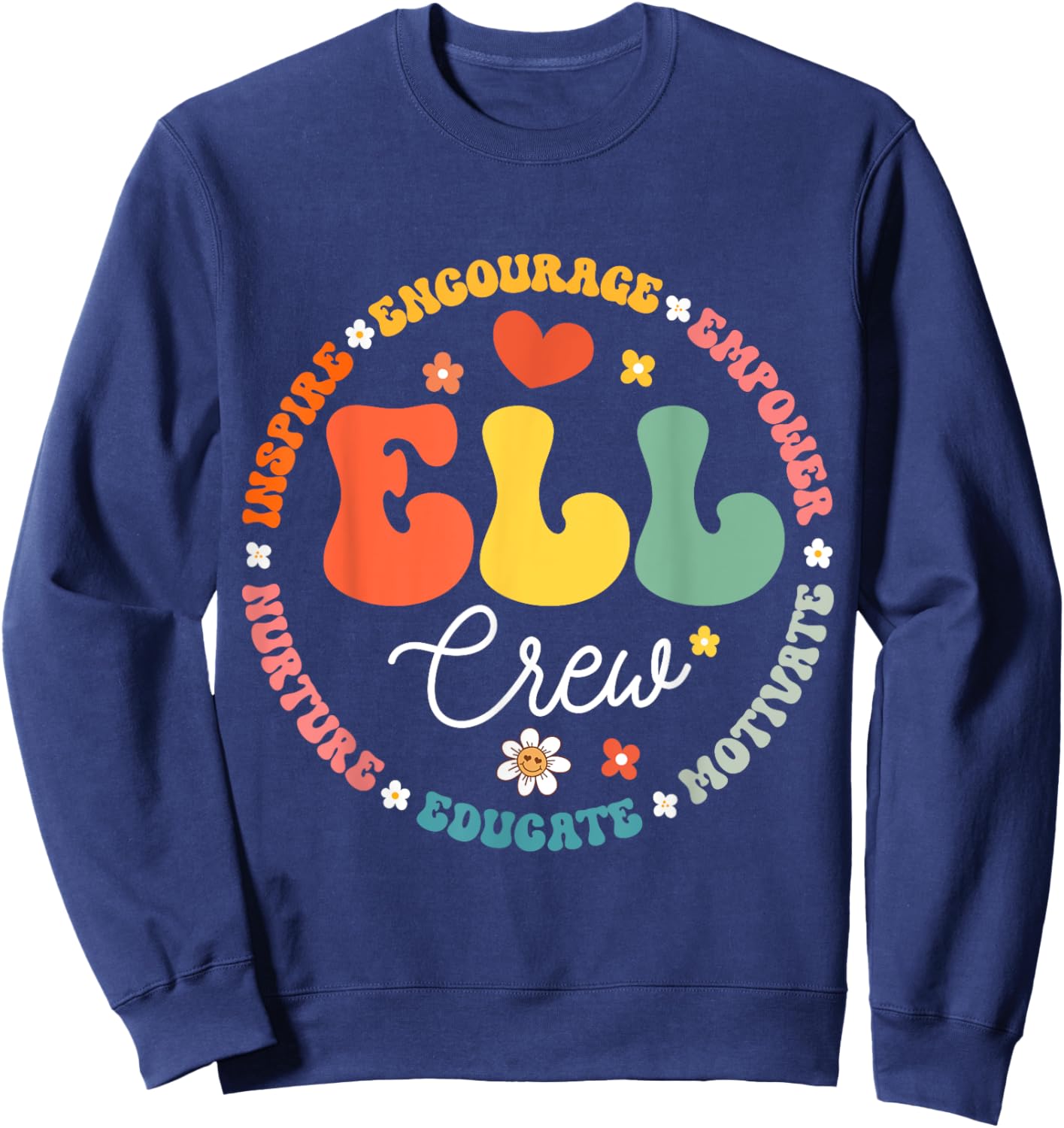 ELL Crew School Assistant School English Language Learner Sweatshirt - Sweatshirt | Navy