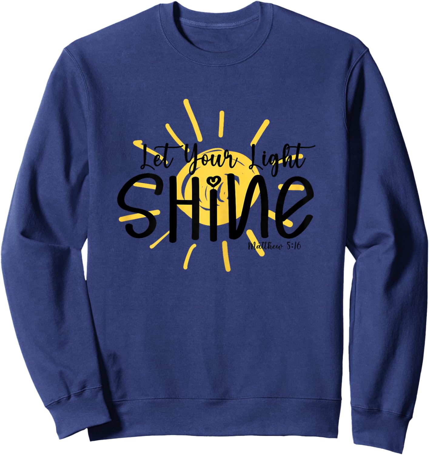 Let Your Light Shine Christian Women Bible Sweatshirt - Sweatshirt | Navy