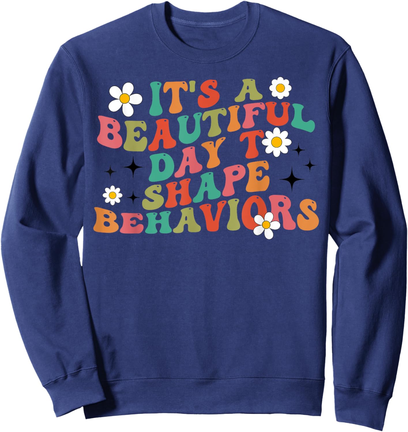Applied Behavior Analysis Teacher Women Sweatshirt - Sweatshirt | Navy