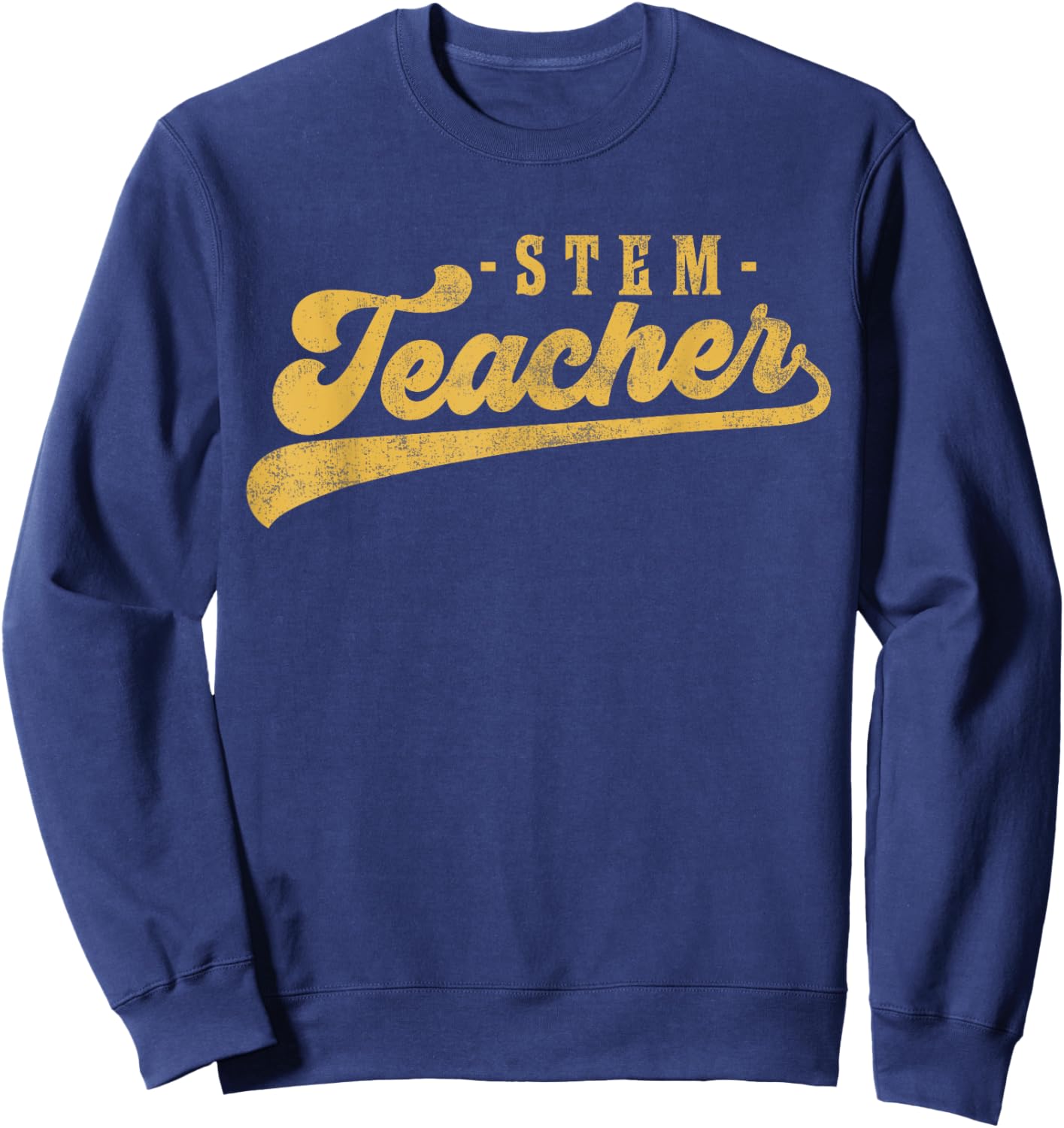 STEM Teacher Men Women Cute Vintage Graphic STEM Teacher Sweatshirt - Sweatshirt | Navy