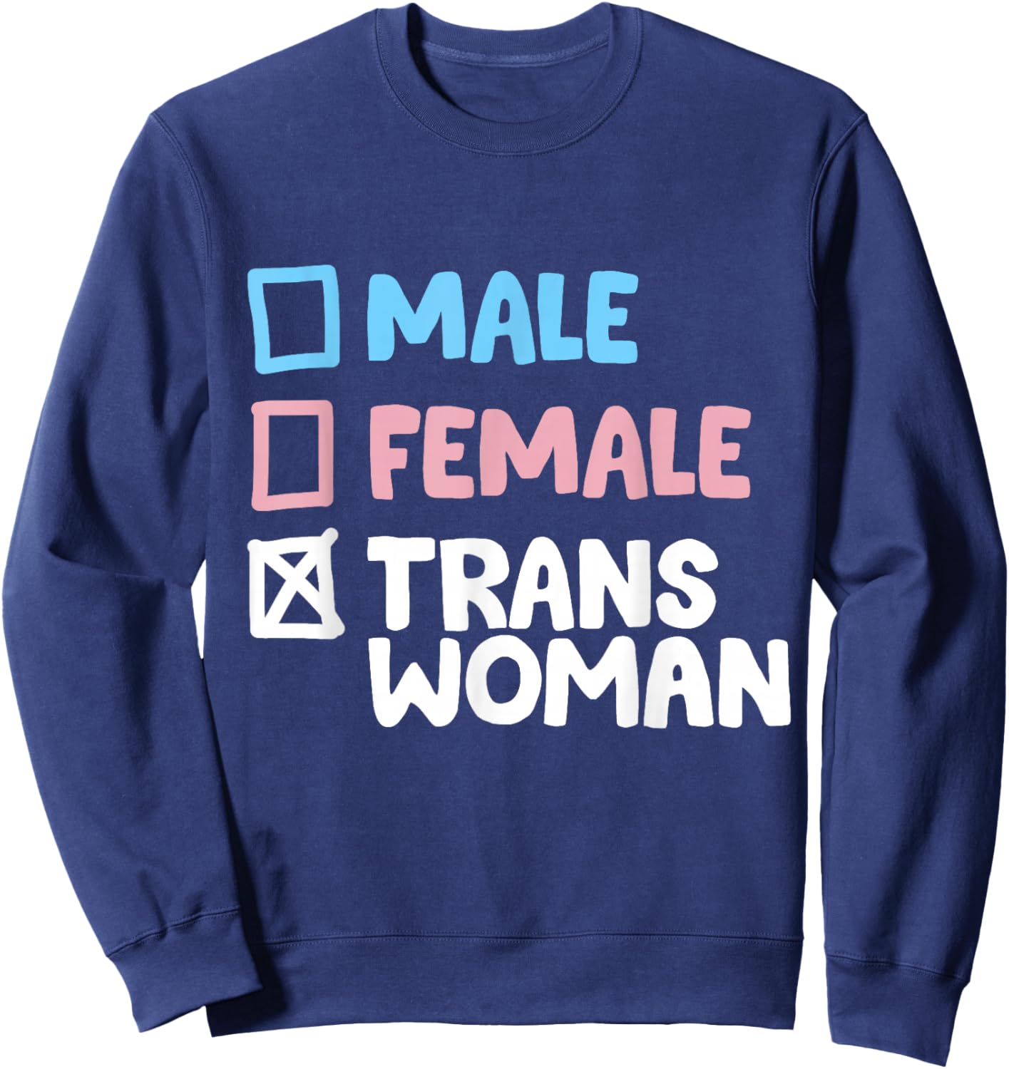 Man Woman Trans Woman Transgender Sweatshirt - Sweatshirt | Navy