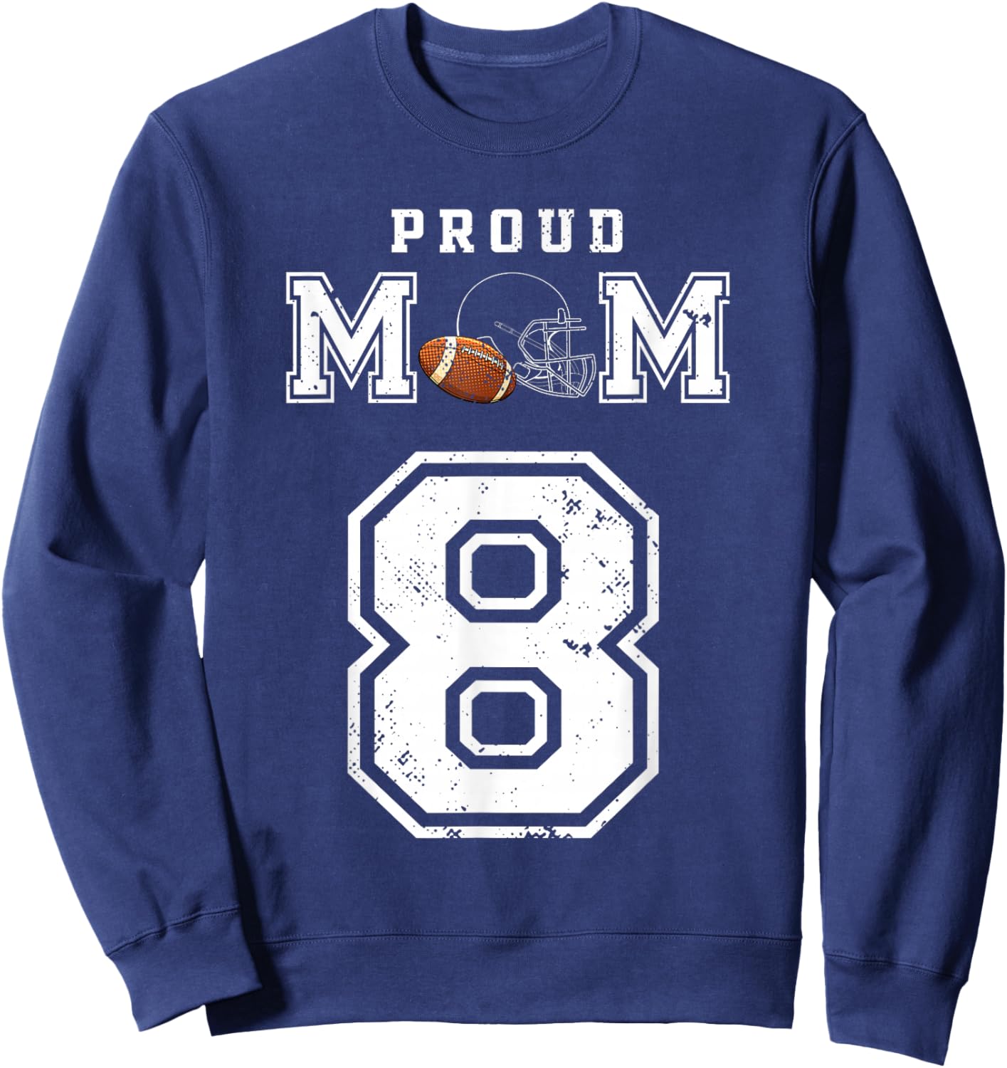 Custom Proud Football Mom Number 8 Personalized Sweatshirt - Sweatshirt | Navy