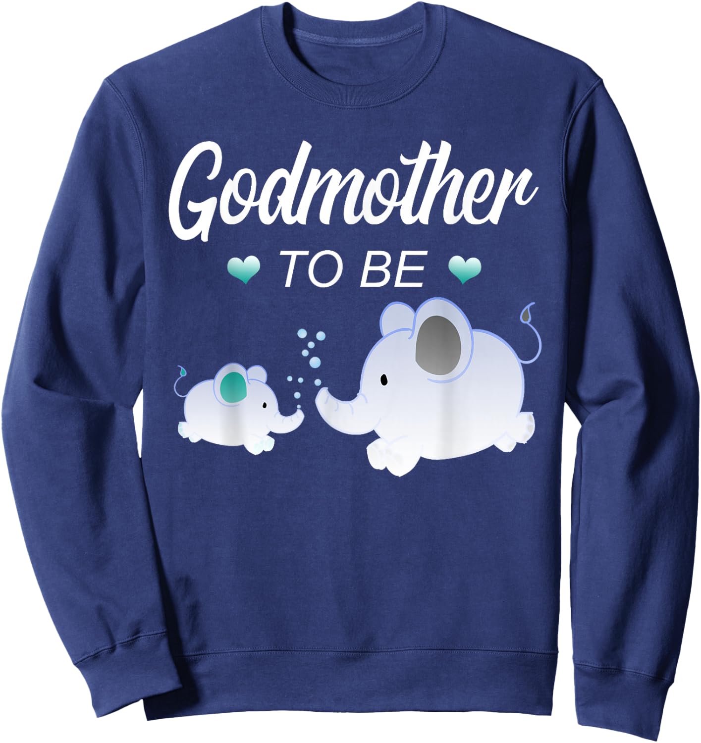 Godmother To Be Elephant Baby Shower For Boy Sweatshirt - Sweatshirt | Navy