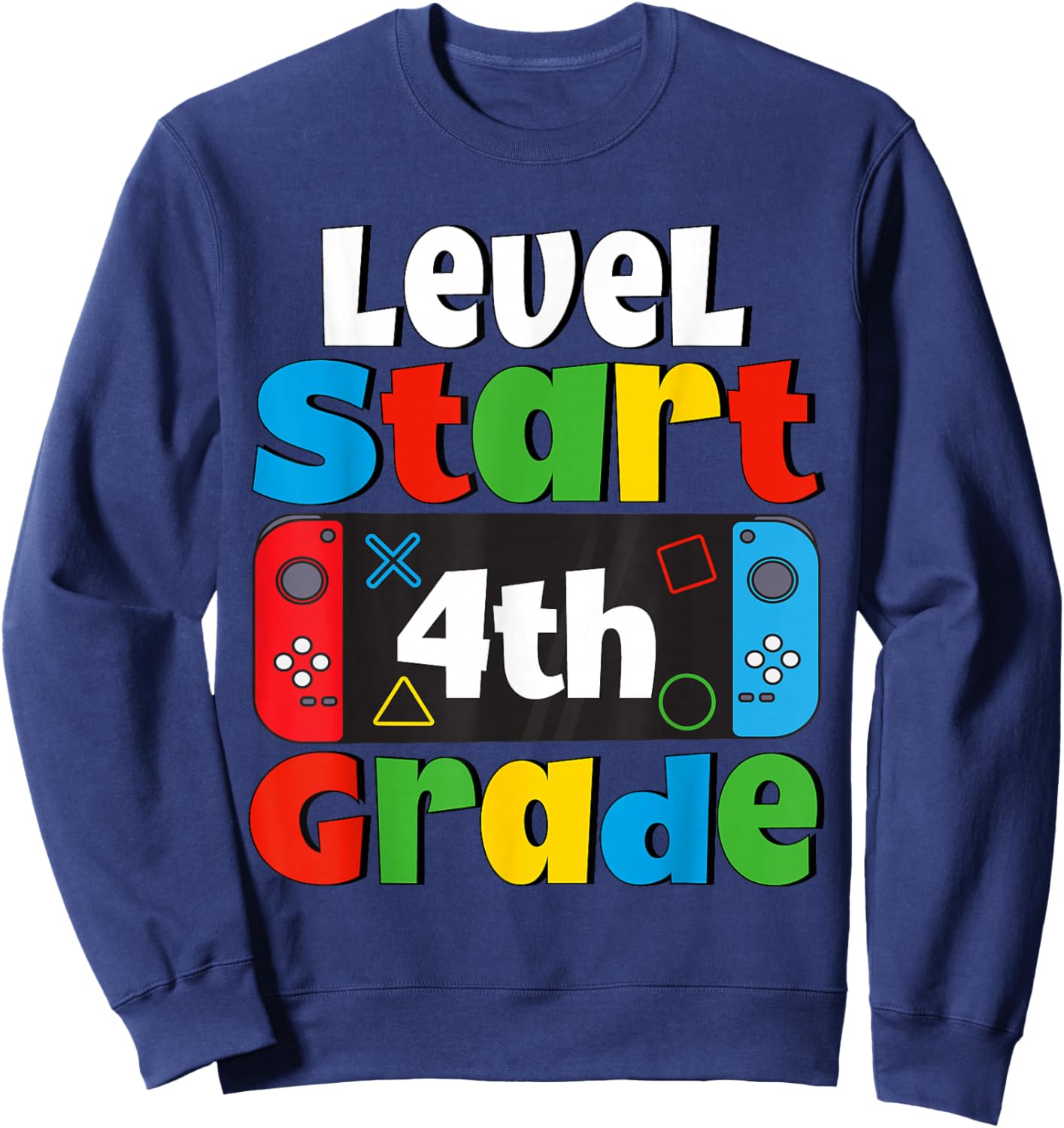 4th Grade Level Start First Day of 4th Grade Gaming Sweatshirt - Sweatshirt | Navy