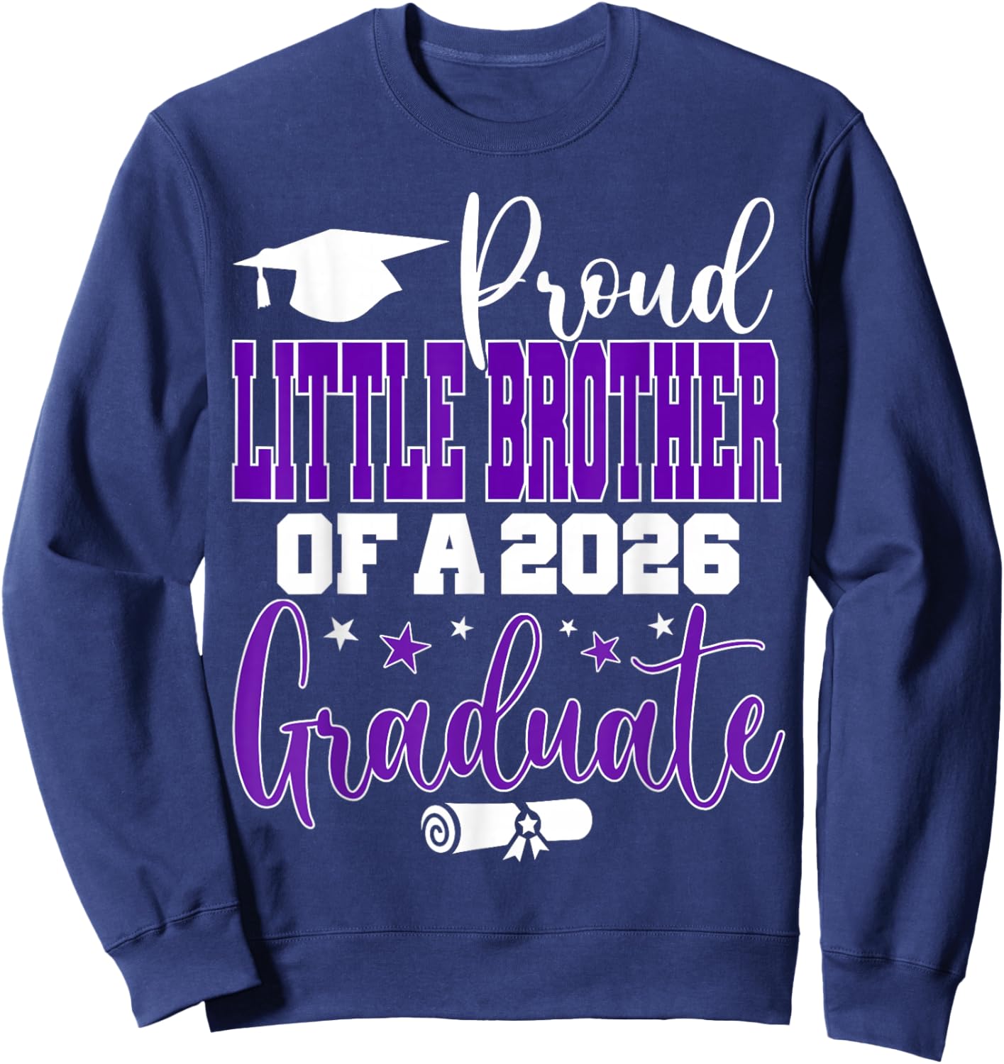 Senior 2026 Proud Little-Brother A Class of 2026 Graduate Sweatshirt - Sweatshirt | Navy