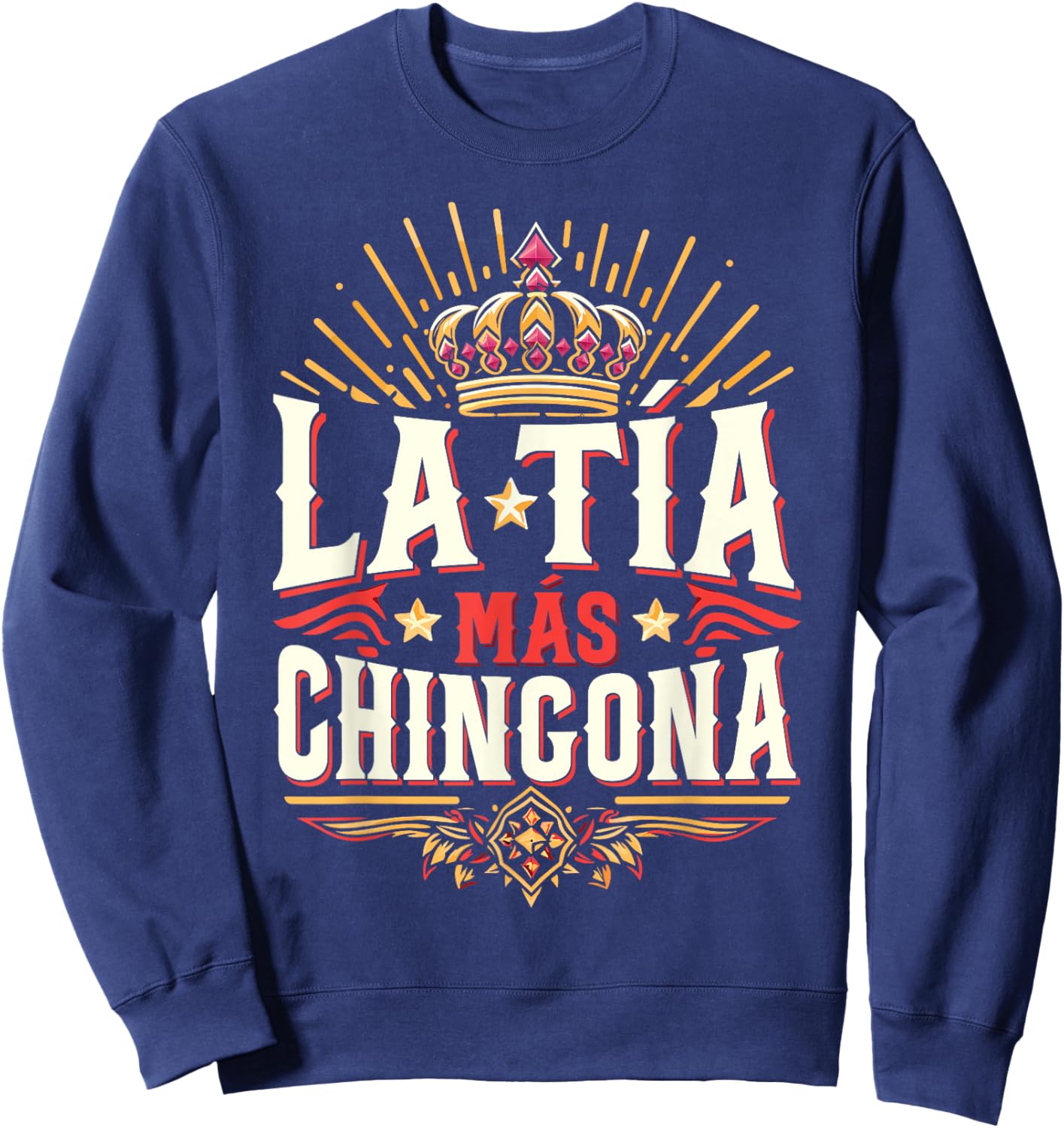 La Tía Más Chingona Mexican Auntie Sweatshirt - Sweatshirt | Navy