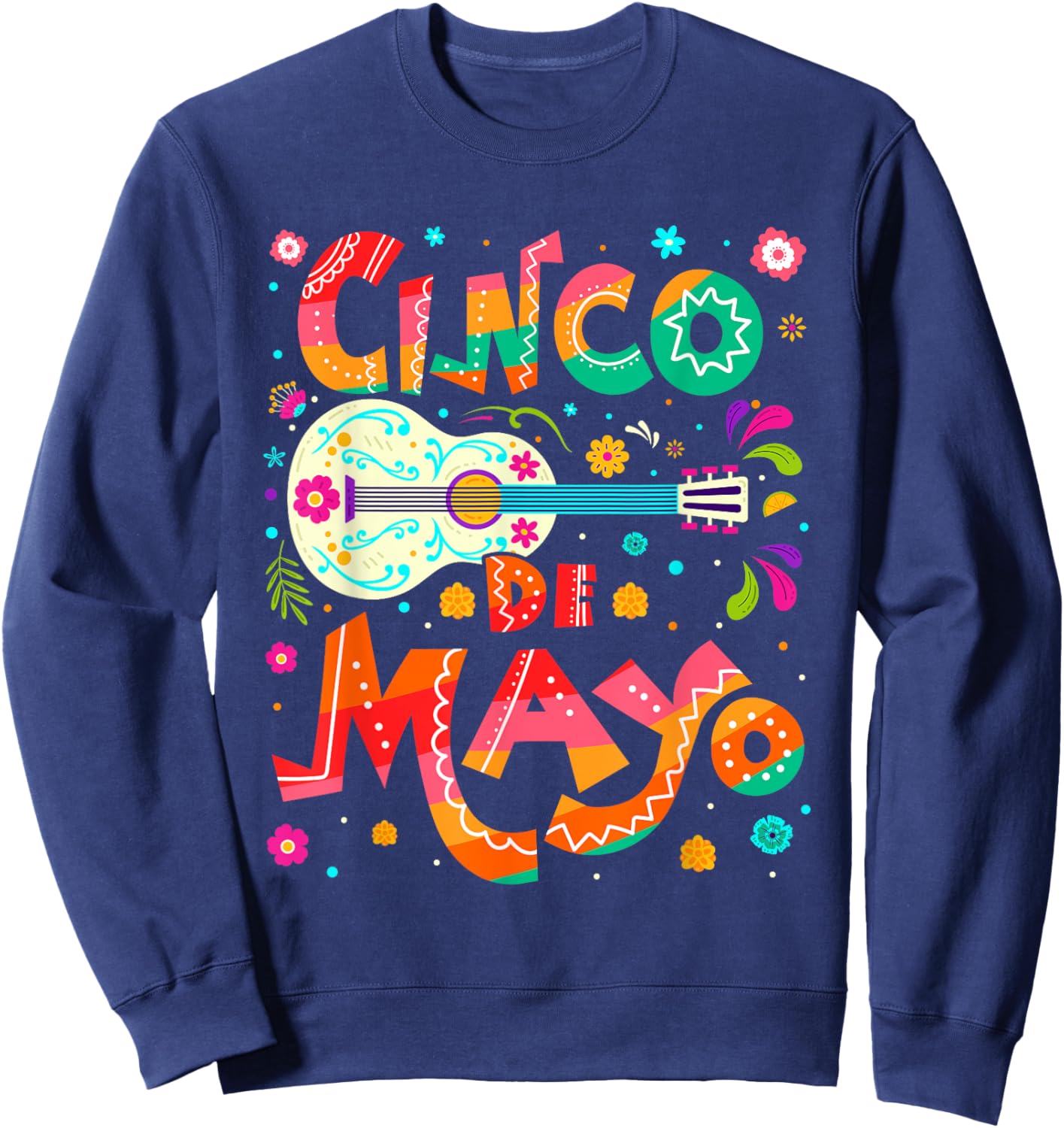 Cinco De Mayo Mexican Fiesta 5 De Mayo Sweatshirt - Sweatshirt | Navy