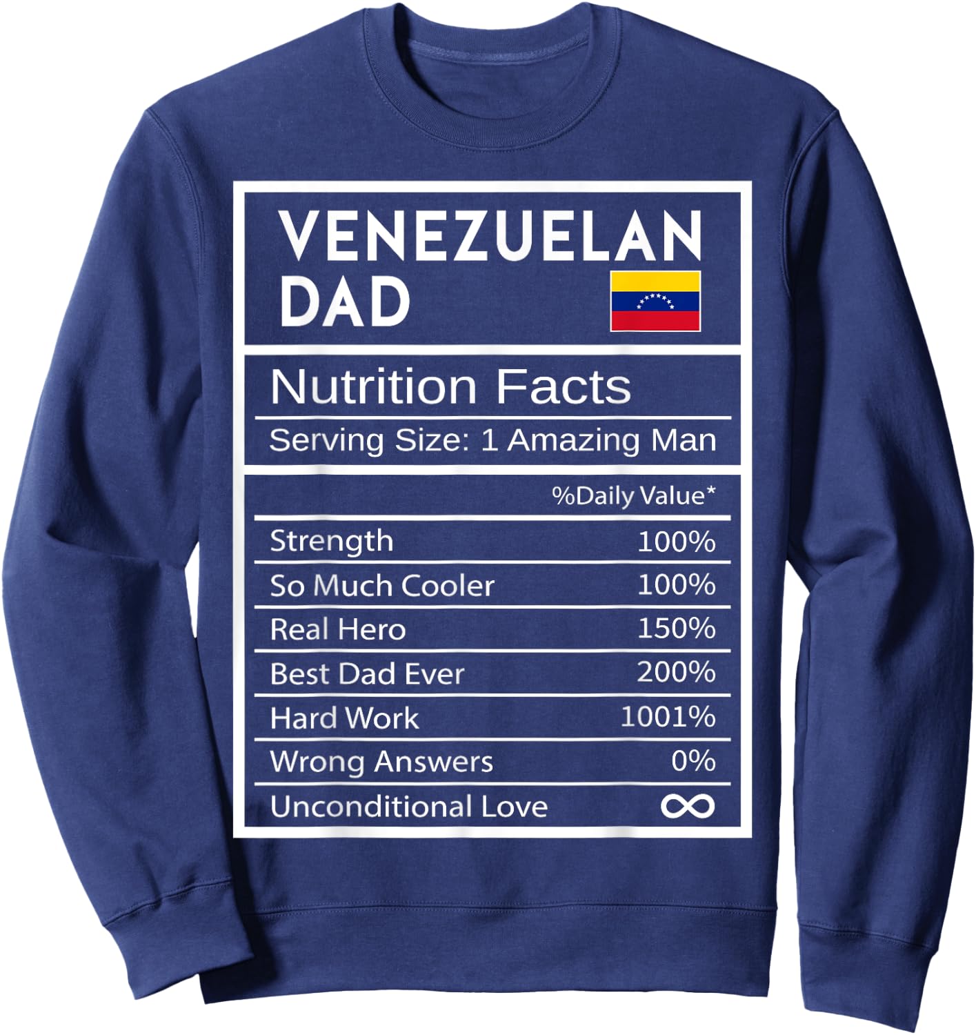 Venezuelan Dad Nutrition Facts National Pride Gift Dad Sweatshirt - Sweatshirt | Navy