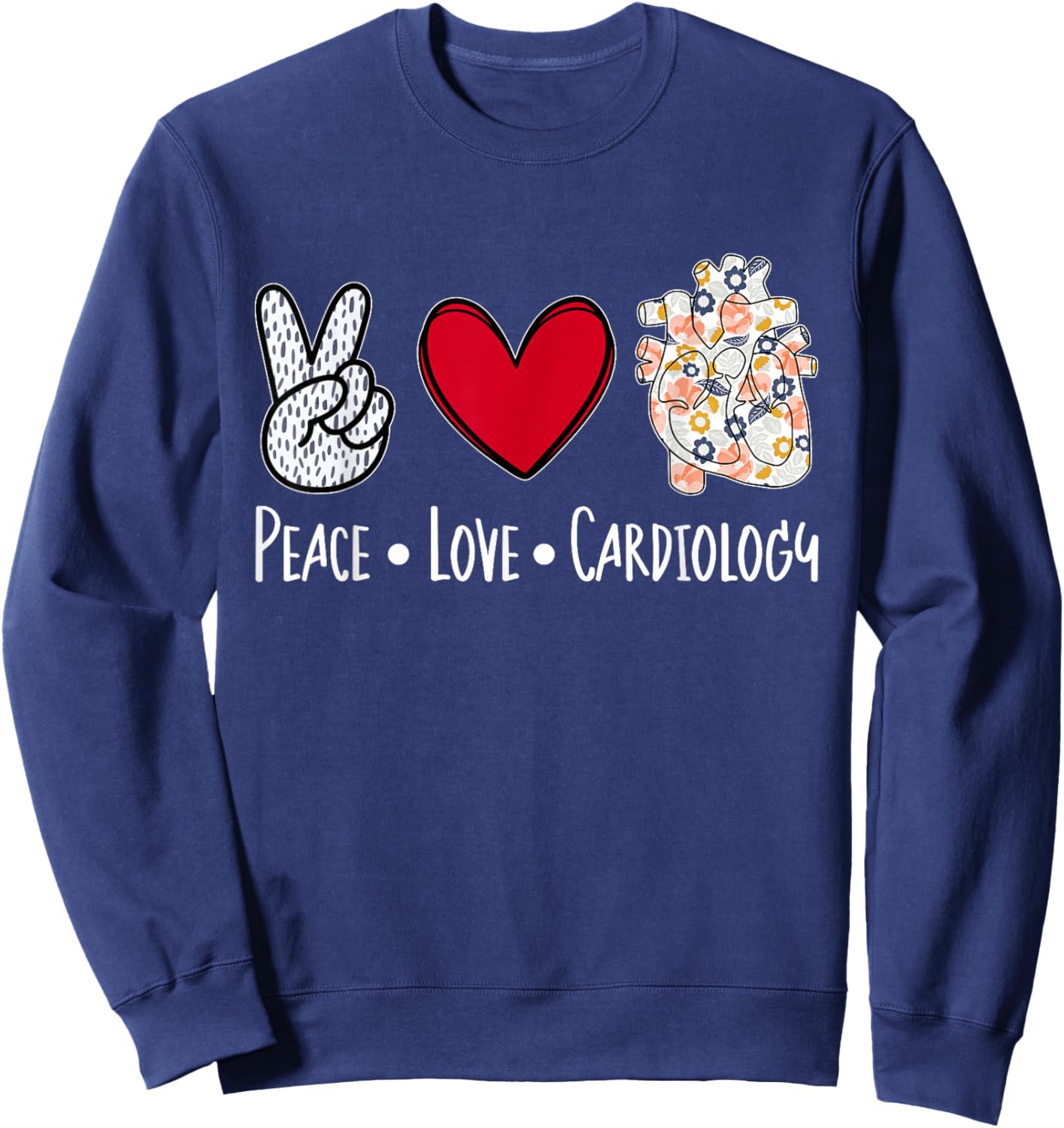 Peace Love Cardiology Cardiac Nurse Cardiologist Sweatshirt - Sweatshirt | Navy