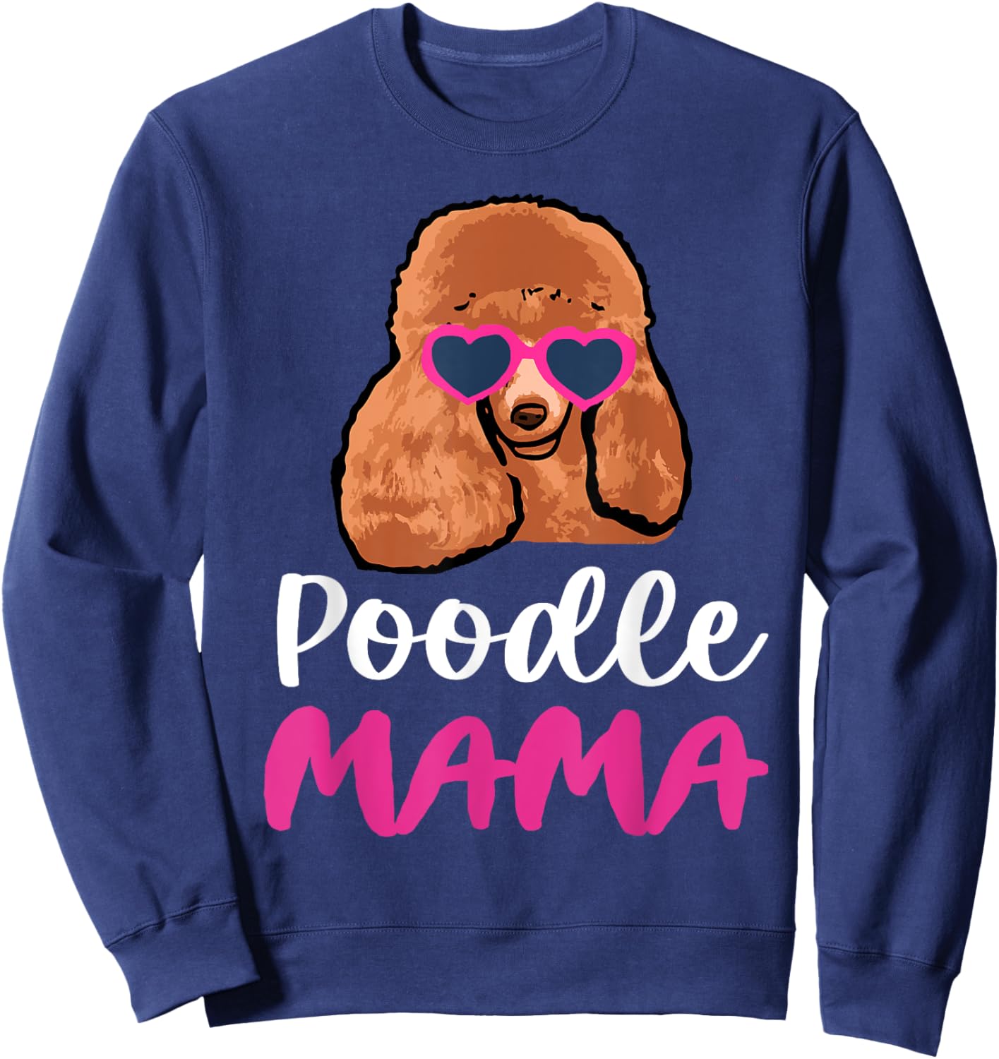 Poodle Mama Sweatshirt - Sweatshirt | Navy