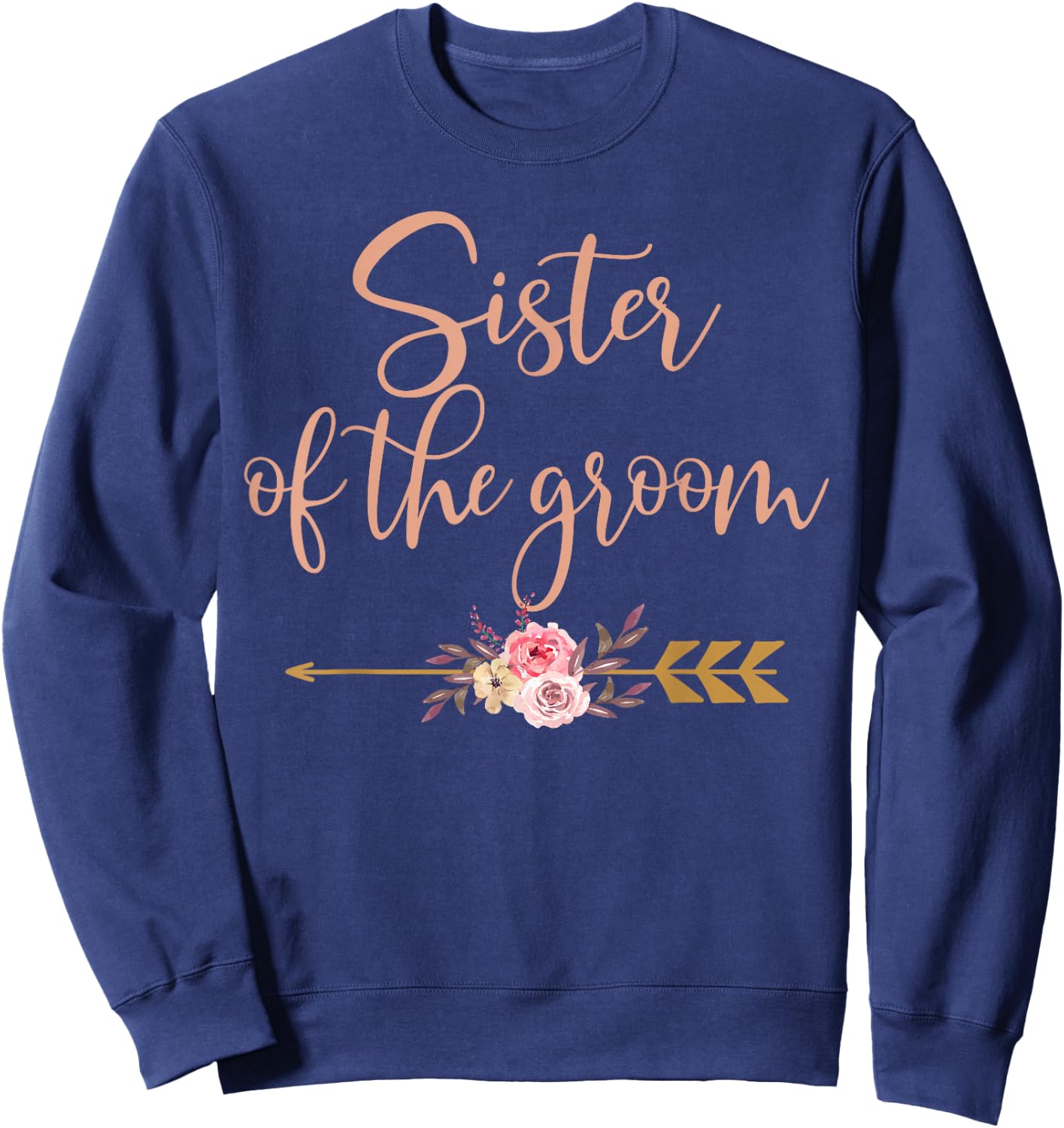 Sister of The Groom Bridal Shower Gift Wedding Party Sweatshirt - Sweatshirt | Navy