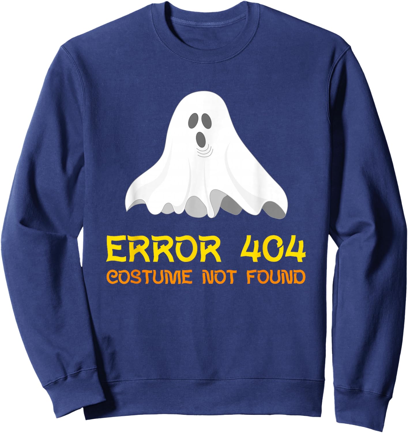 Halloween Shirt Error 404 Costume Not Found Sweatshirt - Sweatshirt | Navy