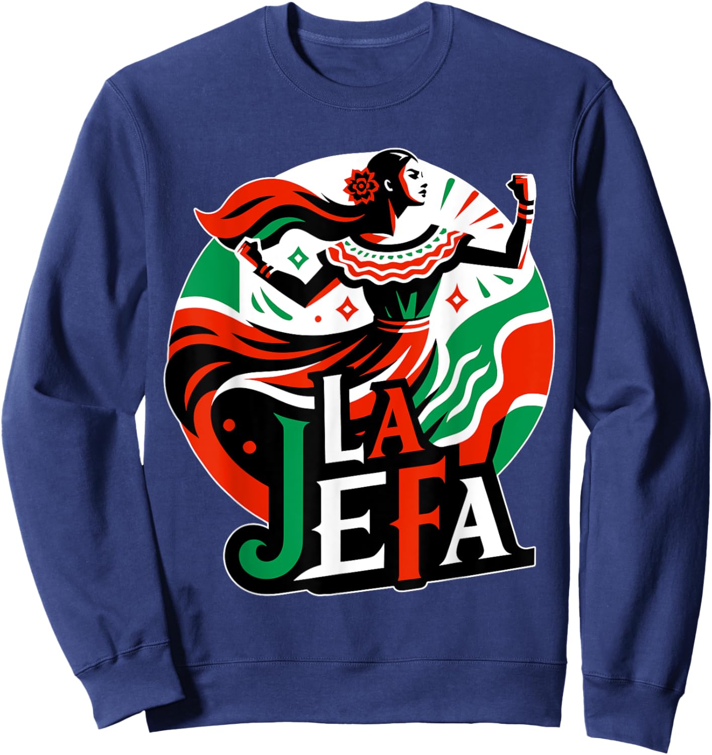 La Jefa The Boss in Spanish Funny Mexican Quote Sweatshirt - Sweatshirt | Navy