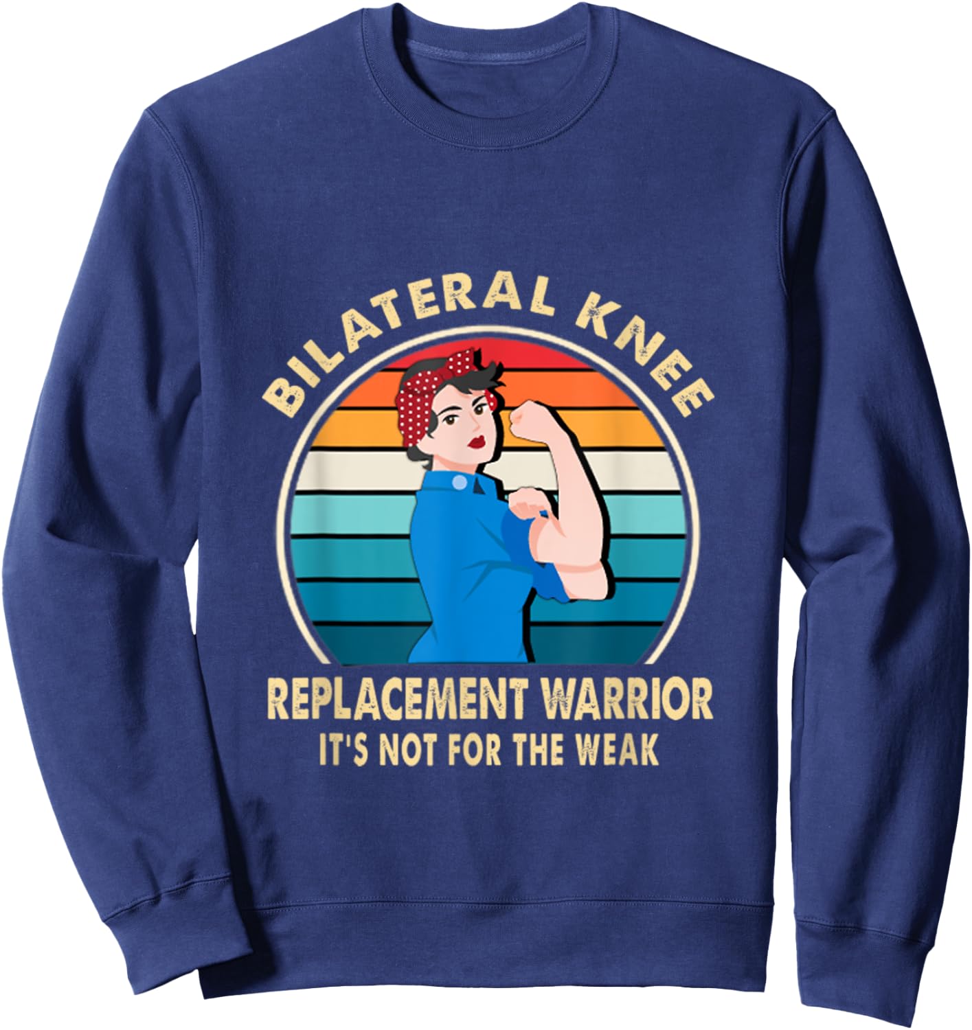 Bilateral Knee Replacement Warrior Recovery Get Well Soon Sweatshirt - Sweatshirt | Navy