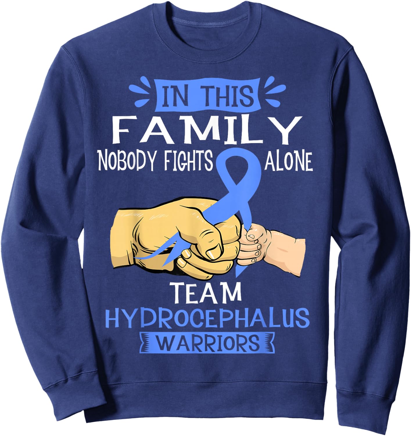 Nobody Fights Alone Team Hydrocephalus Warrior Shirt Sweatshirt - Sweatshirt | Navy