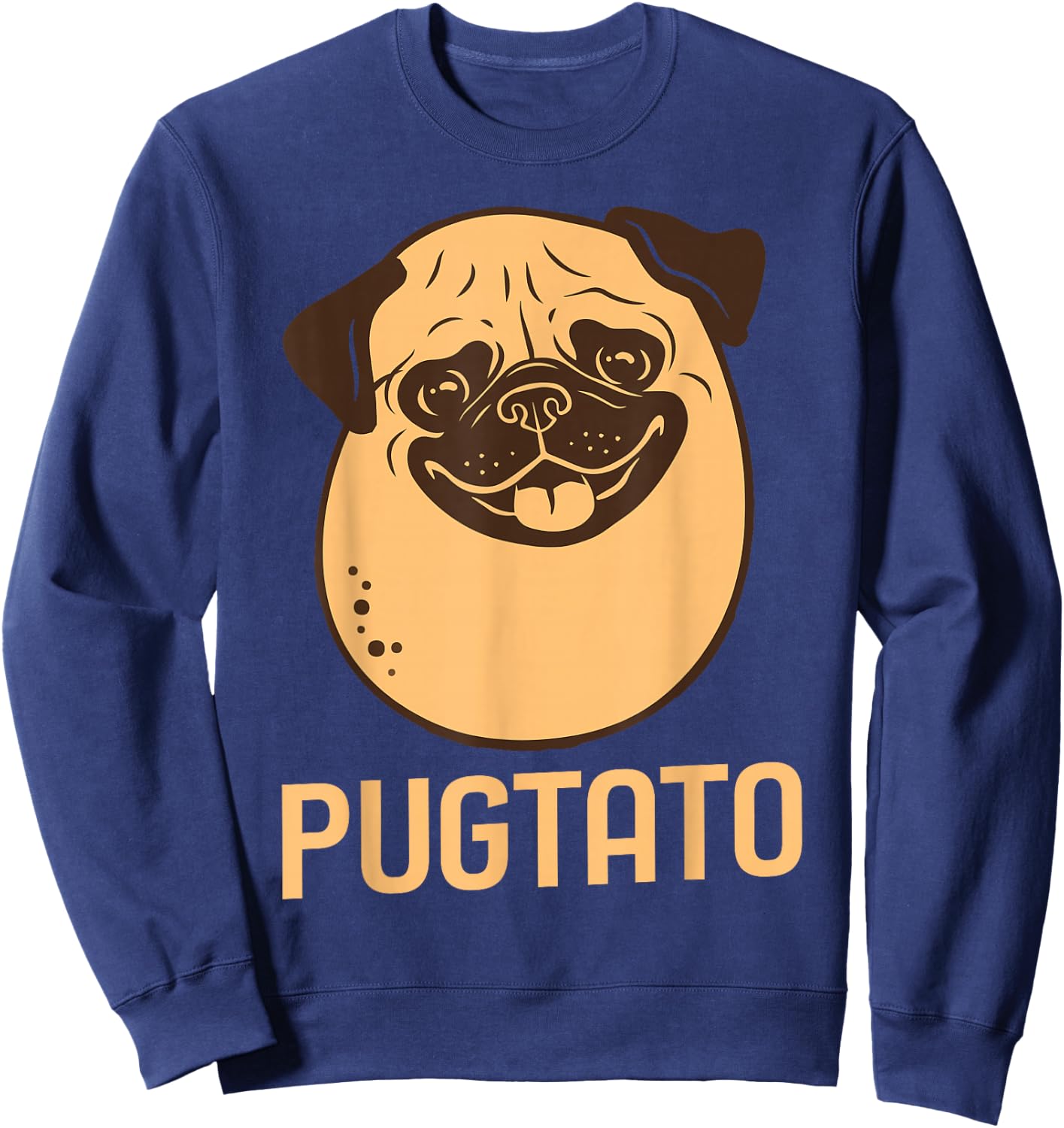 Funny Pug Dog Potato, Cute Pugtato, Dog Lovers Best Gift Sweatshirt - Sweatshirt | Navy