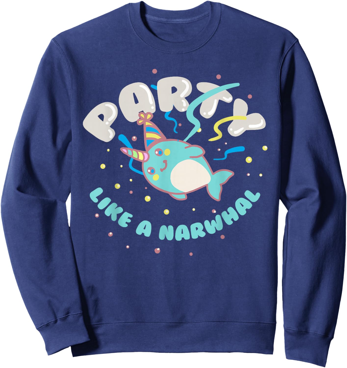 Party Like a Narwhal Sweatshirt - Sweatshirt | Navy