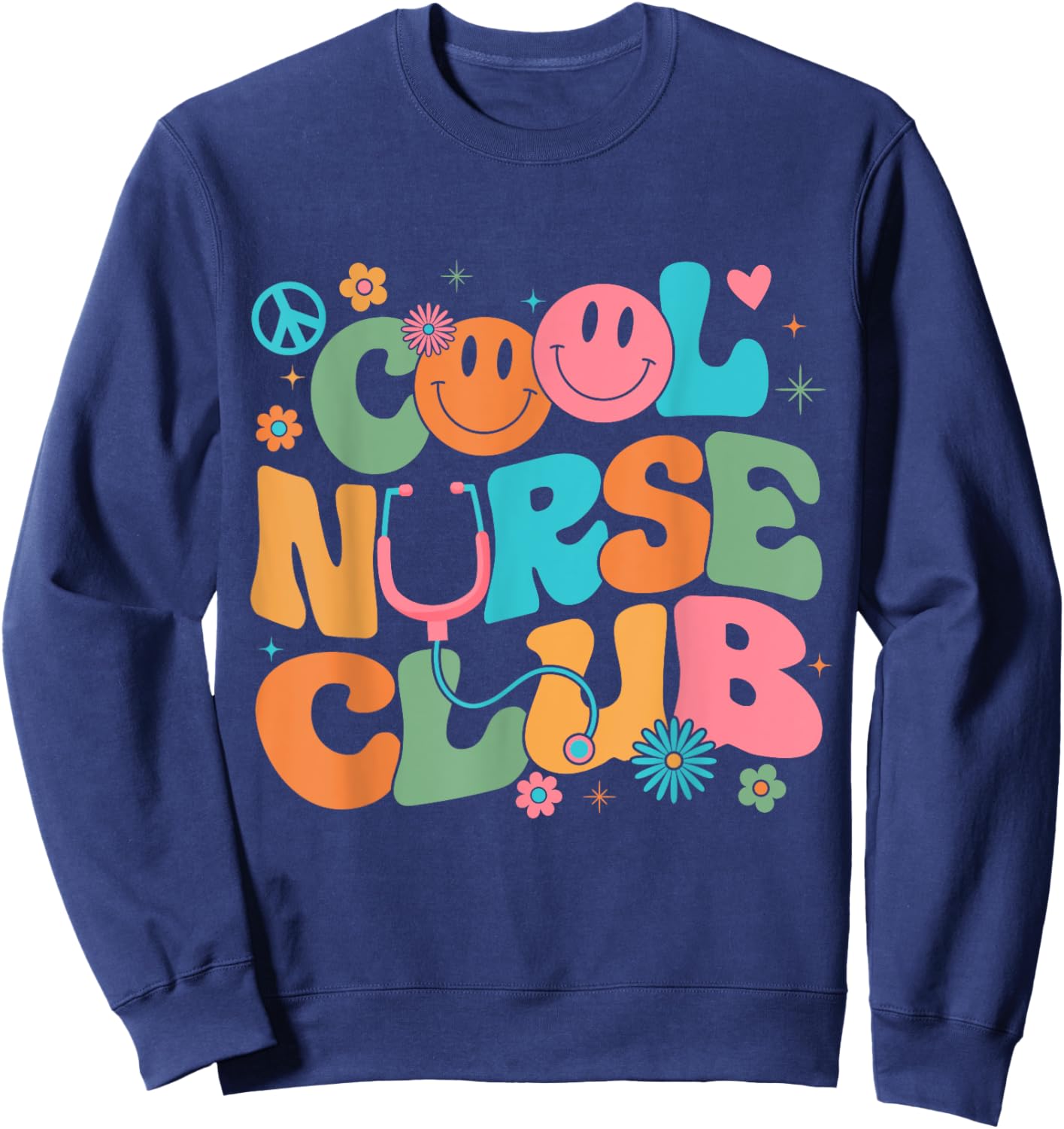 Retro Groovy Cool Nurse Club Nursing Nurses Week Sweatshirt - Sweatshirt | Navy